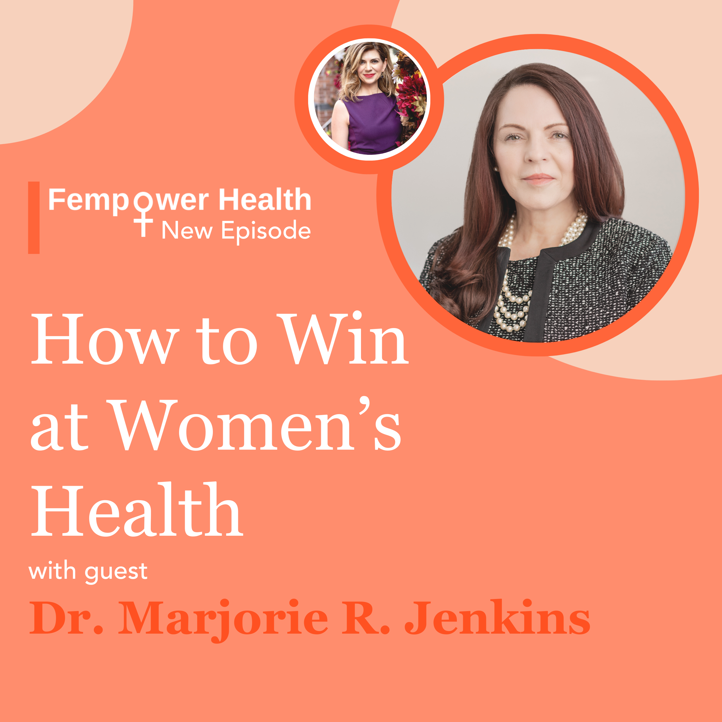 How to Win at Women’s Health | Dr. Marjorie R. Jenkins