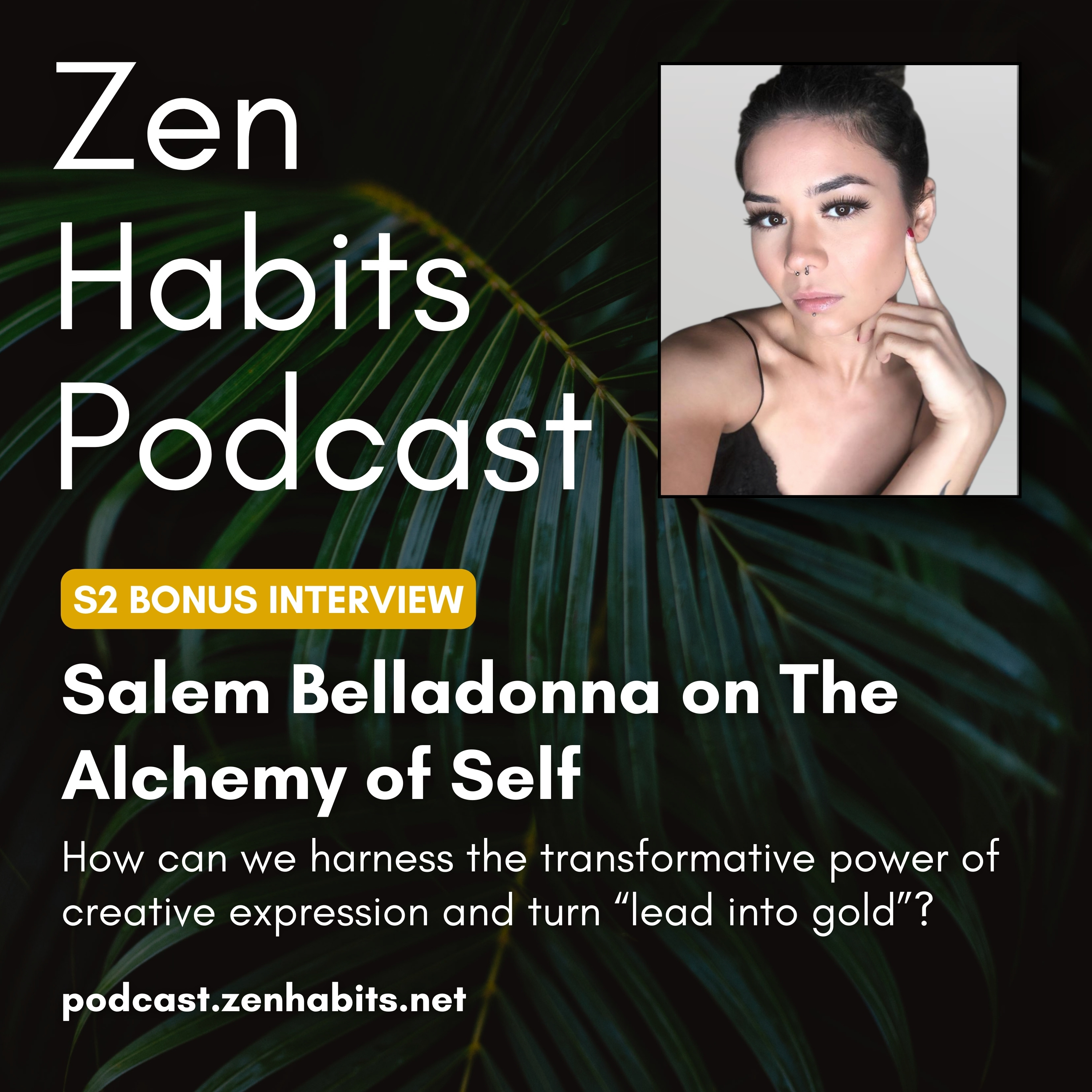 Salem Belladonna on The Alchemy of Self