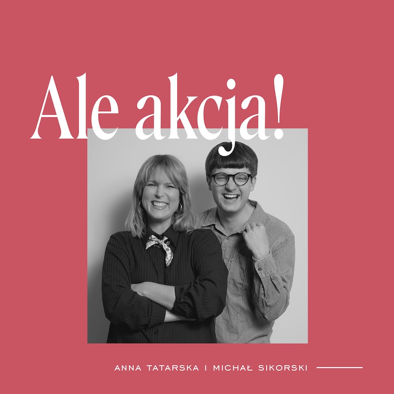 Artwork for podcast Ale akcja!