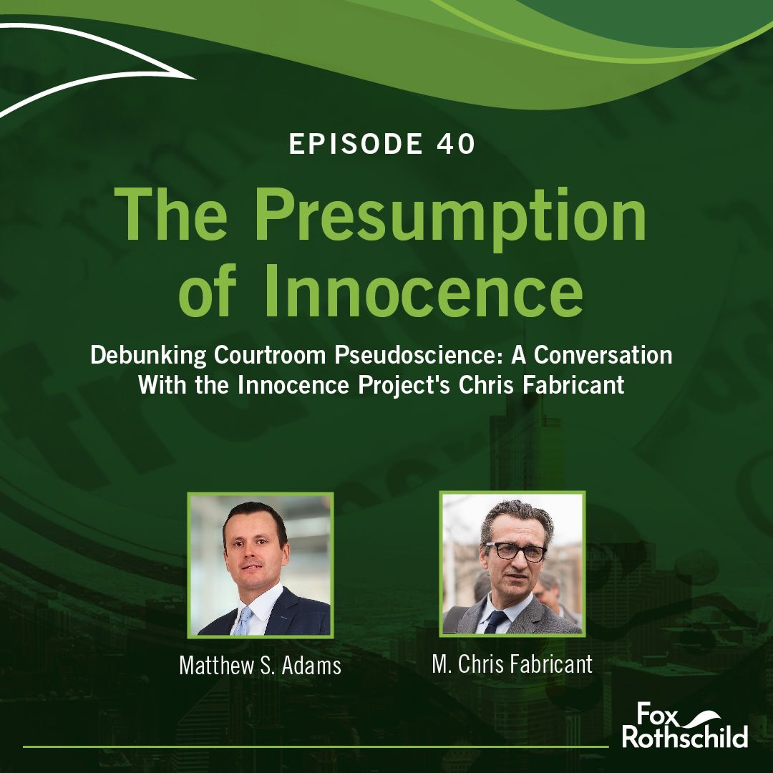 Fox Rothschild: The Presumption of Innocence