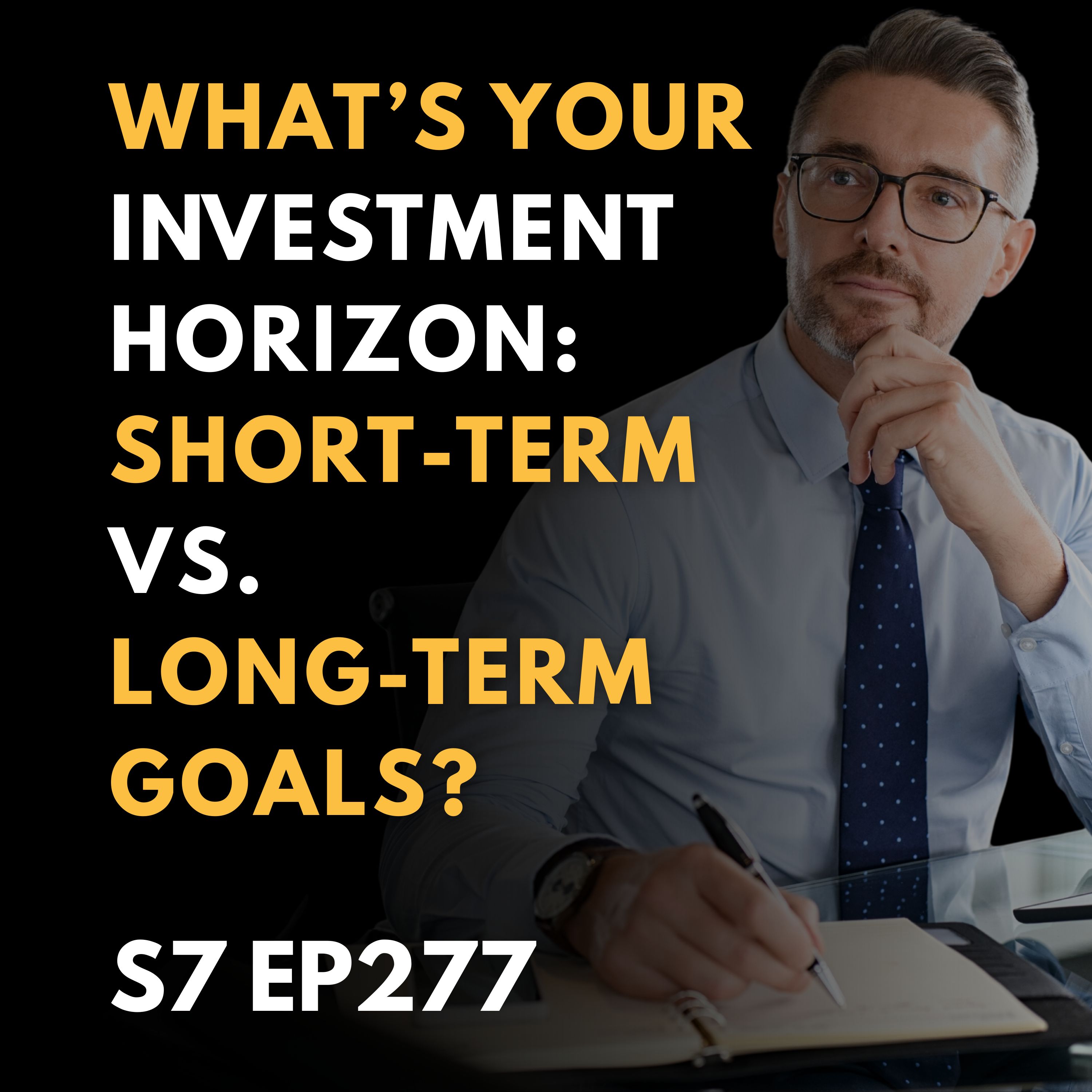 What’s Your Investment Horizon: Short-Term vs. Long-Term Goals?