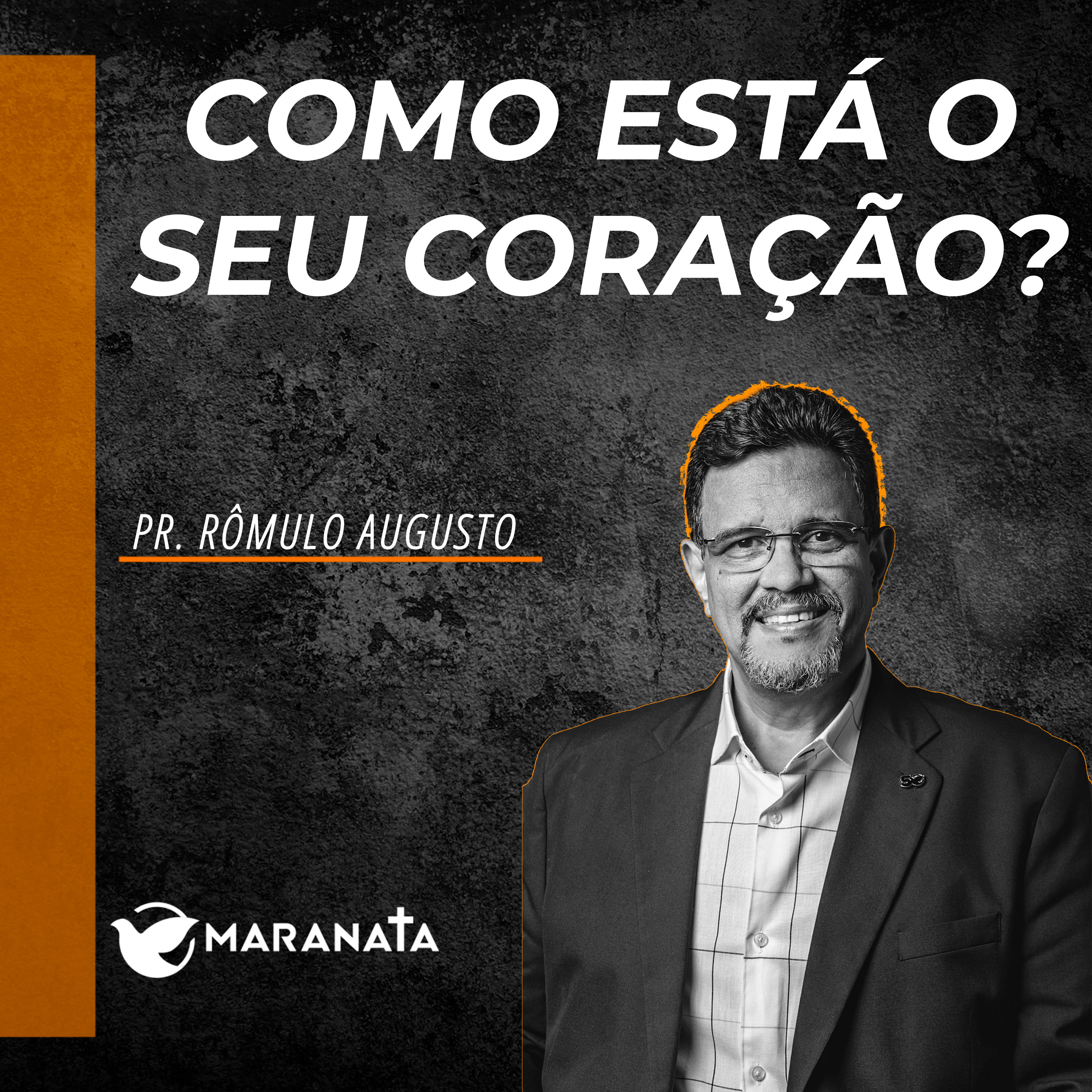 Como está o seu coração? - Pr. Rômulo Augusto episode artwork