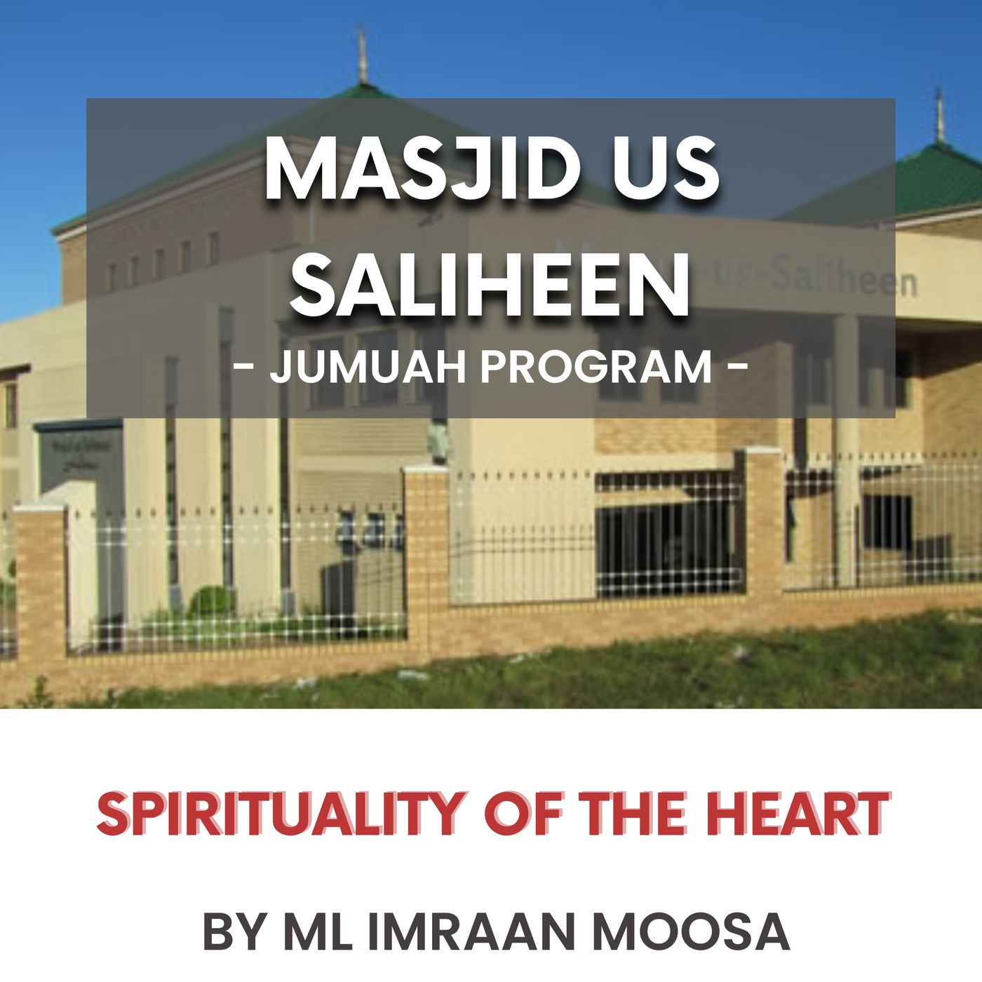 Spirituality of the Heart by ML Imraan Moosa