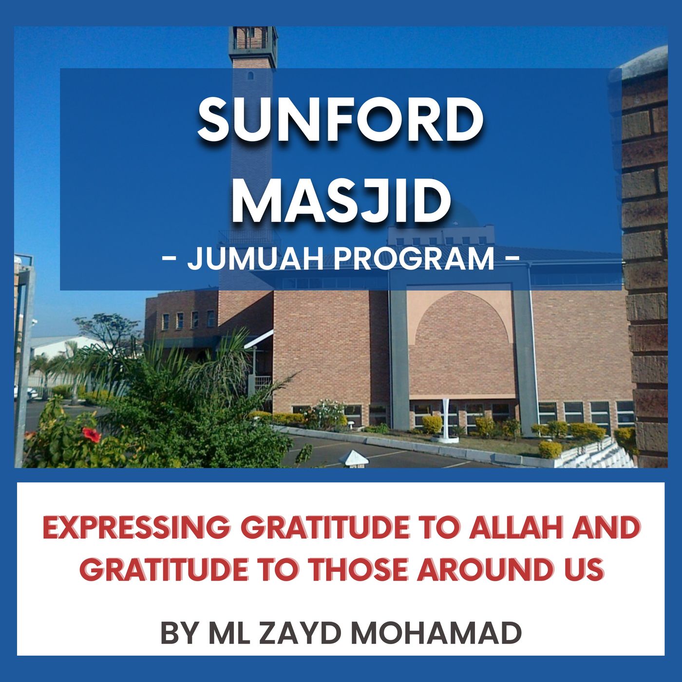 240308_Expressing gratitude to Allah and gratitude to those around us by ML Zayd Mohamad