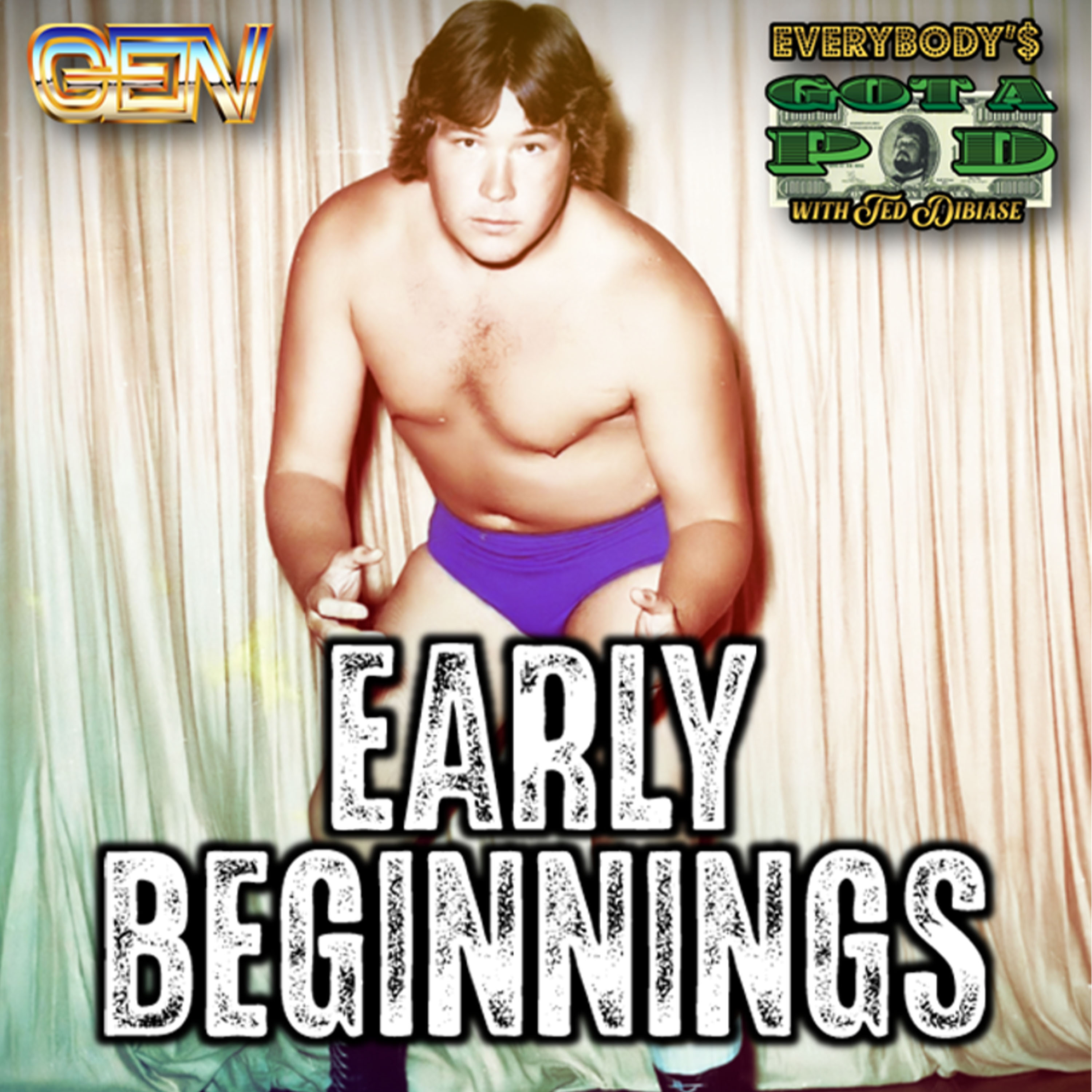 Episode 124: Early Beginnings