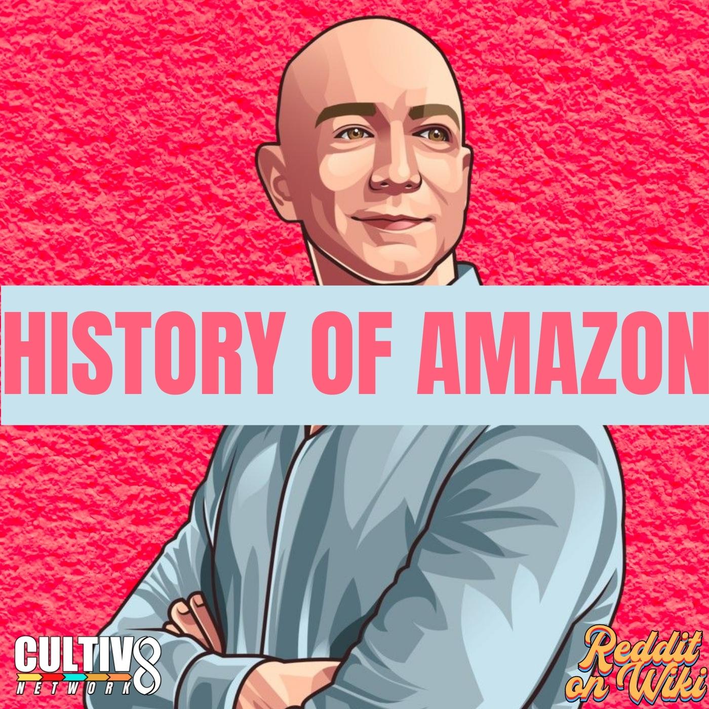 History of Amazon | Pave the Way, Put Your Back Into It!
