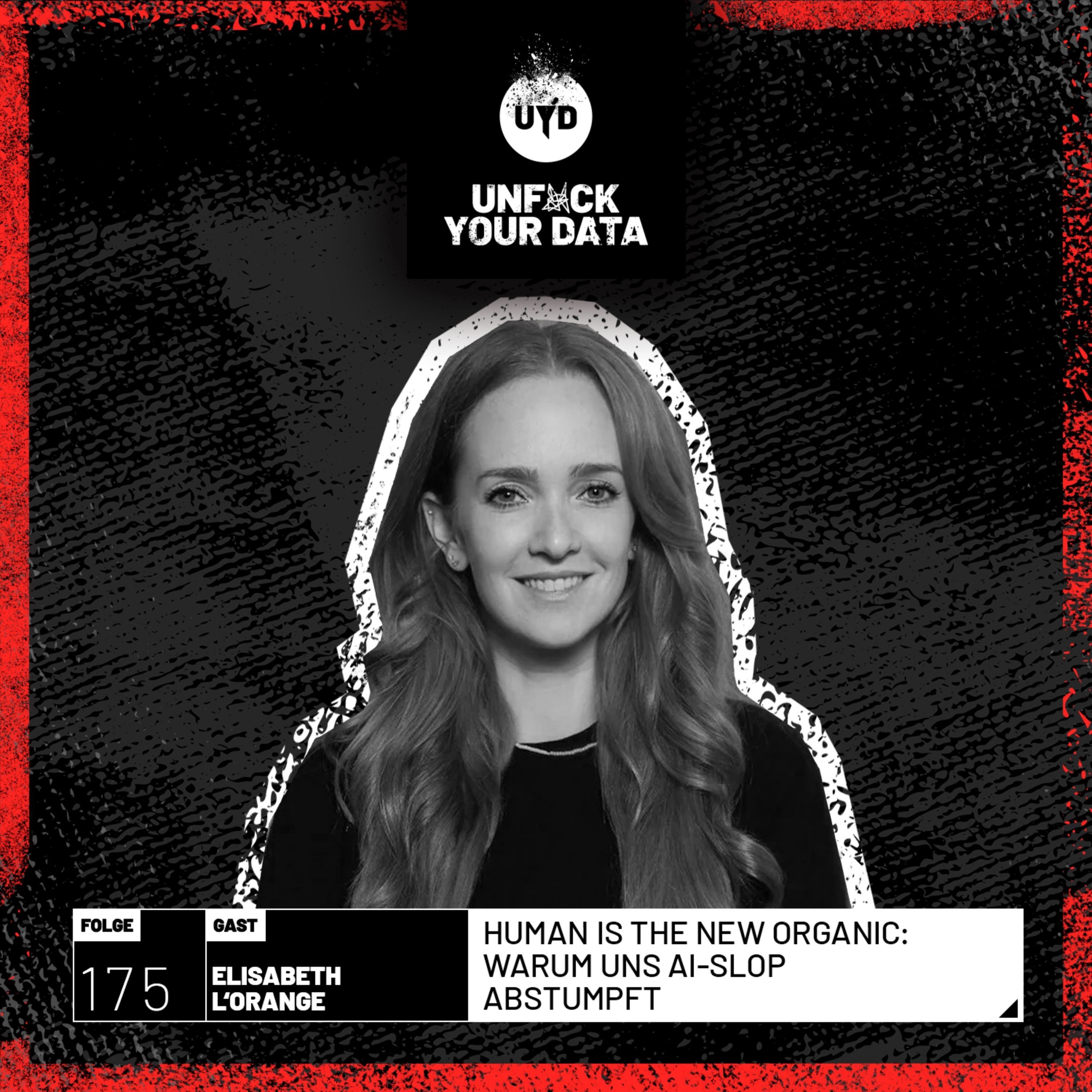 Human is the new Organic: Warum uns AI-Slop abstumpft | Elisabeth l‘Orange episode artwork