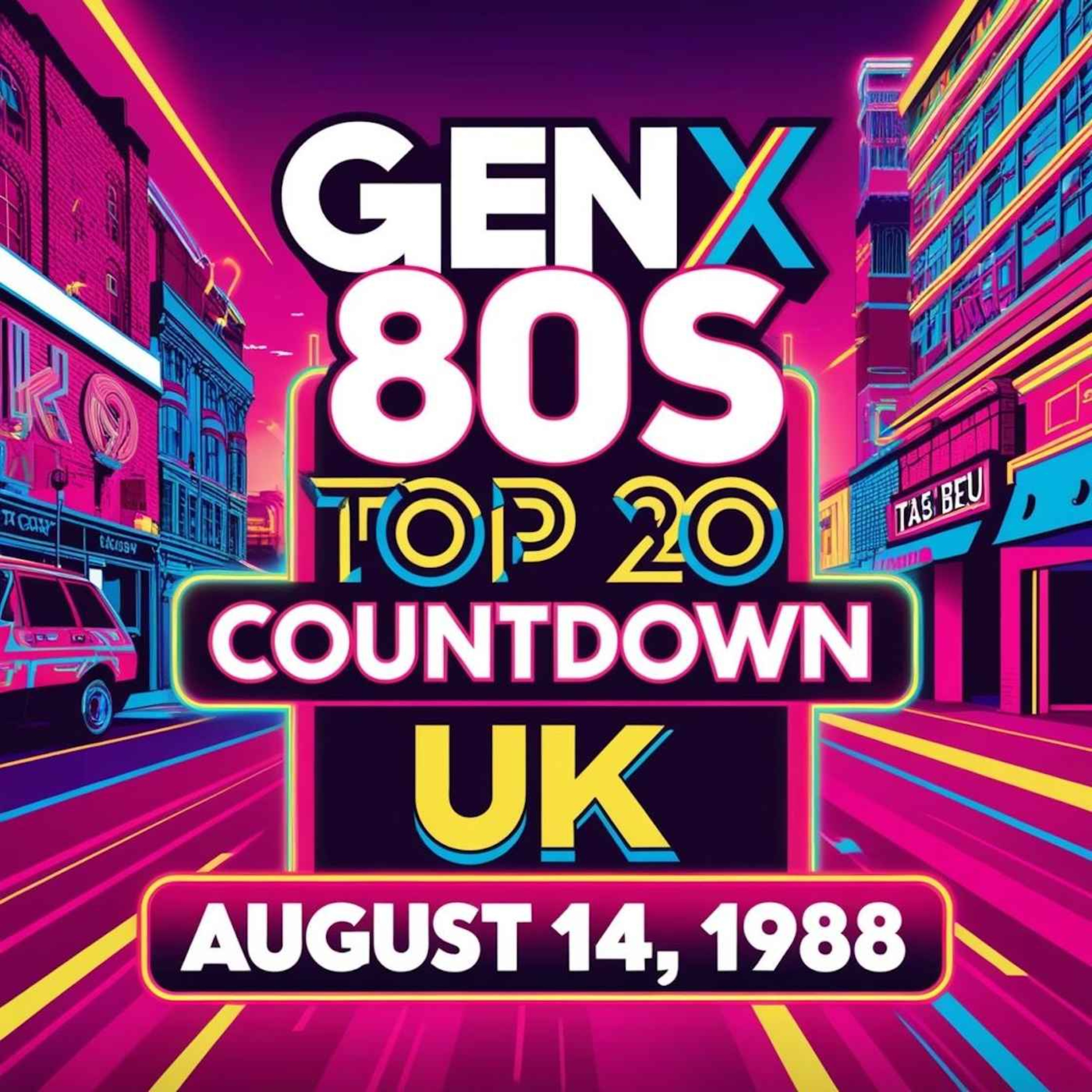 Gen X 80s Top 20 Countdown UK: August 14, 1988 – Summer Hits and Chart-Topping Anthems!
