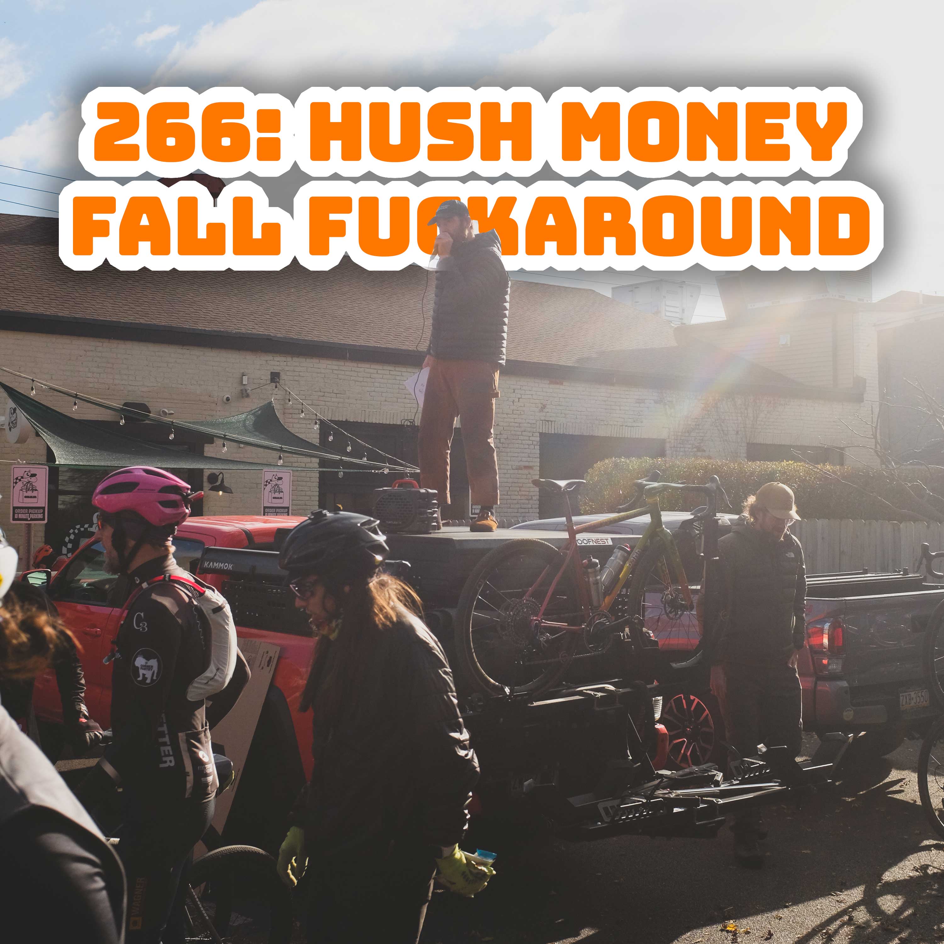 266: Hush Money Fall Fuckaround 2025