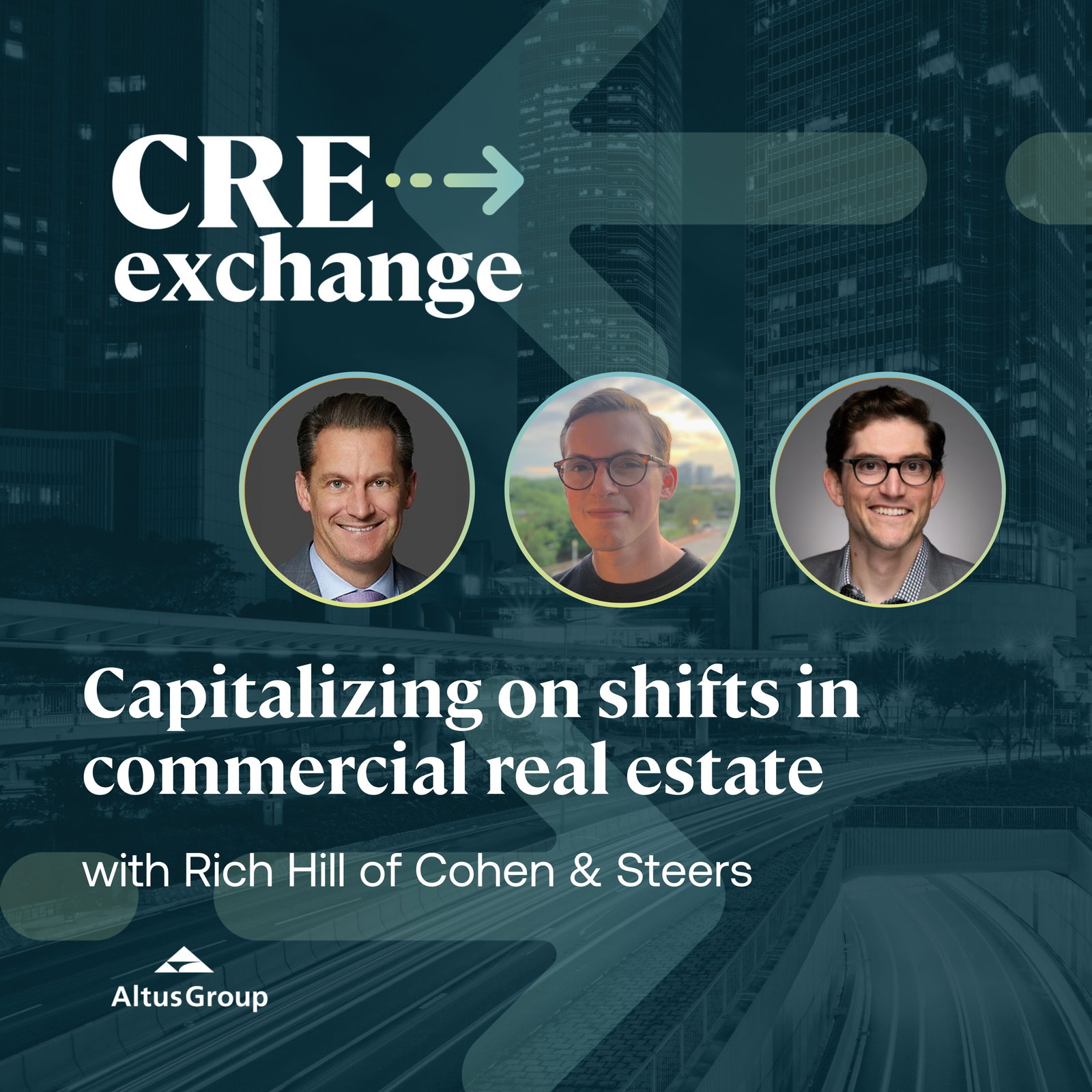 Capitalizing on shifts in commercial real estate with Rich Hill of Cohen & Steers episode artwork
