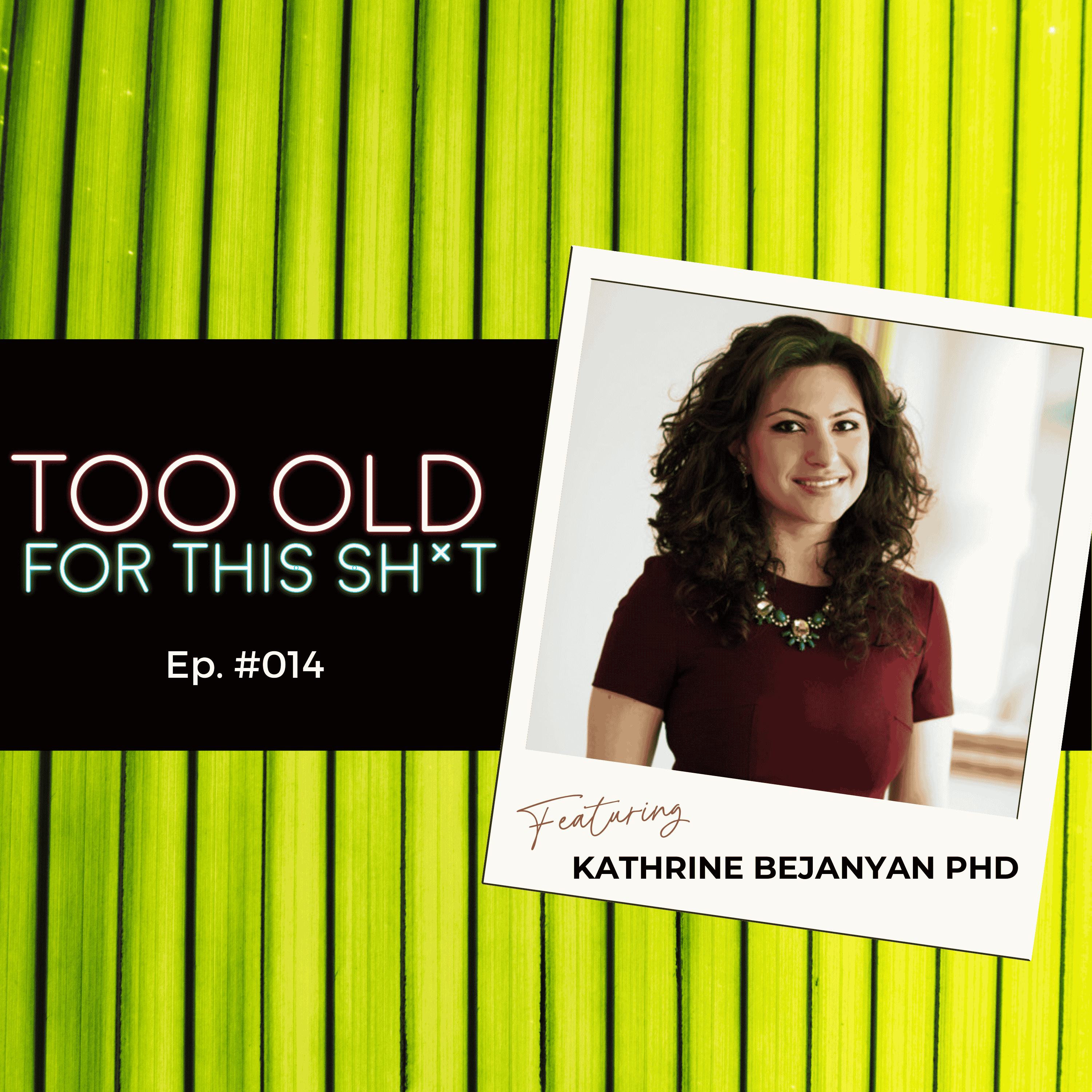 #014: How To Heal And Grow When Dating - with Dr Kathrine Bejanyan episode artwork
