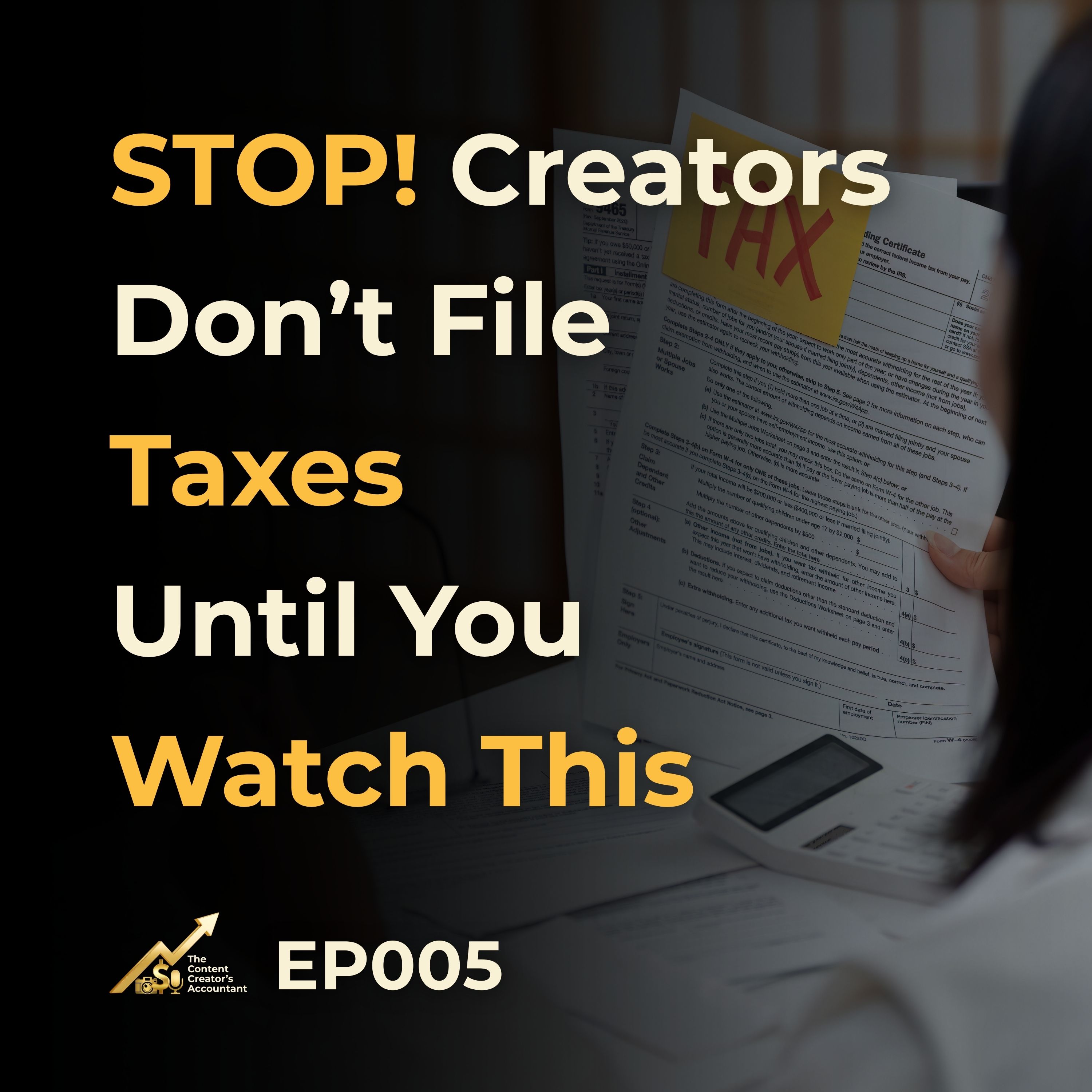 STOP! Creators — Don’t File Taxes Until You Watch This