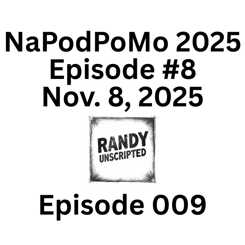 Artwork for podcast Randy Unscripted