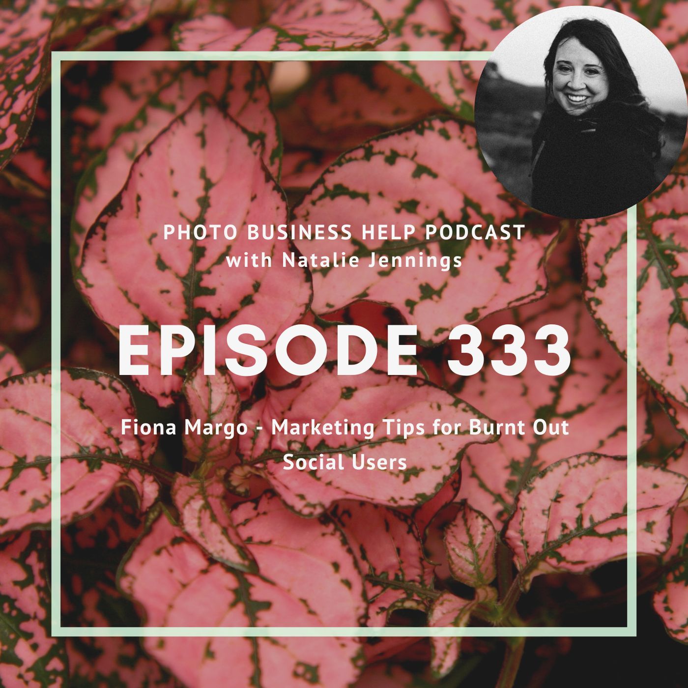333 Fiona Margo - Marketing Tips for Burnt Out Social Users