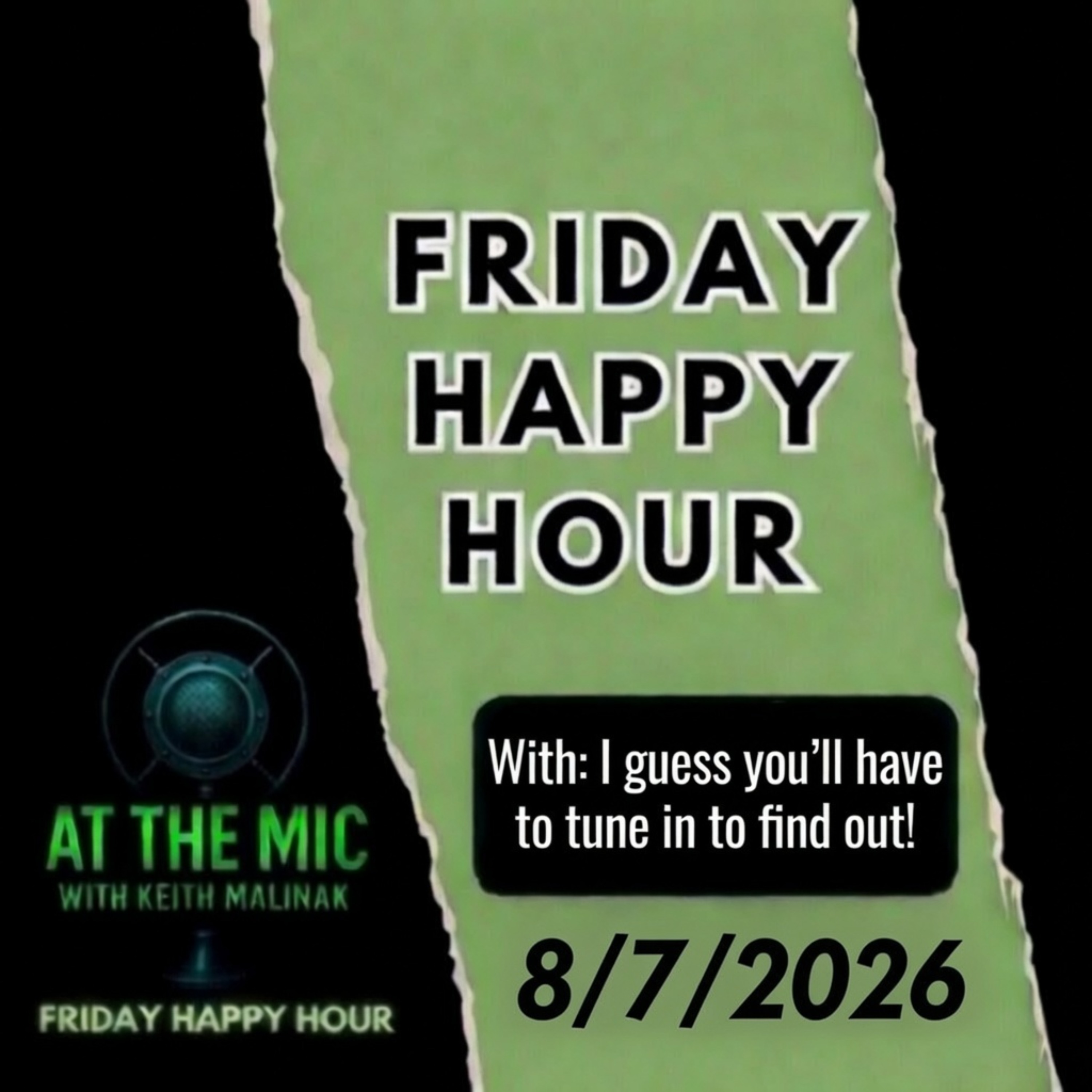 ATM HAPPY HOUR with Keith! (8/7/2026)