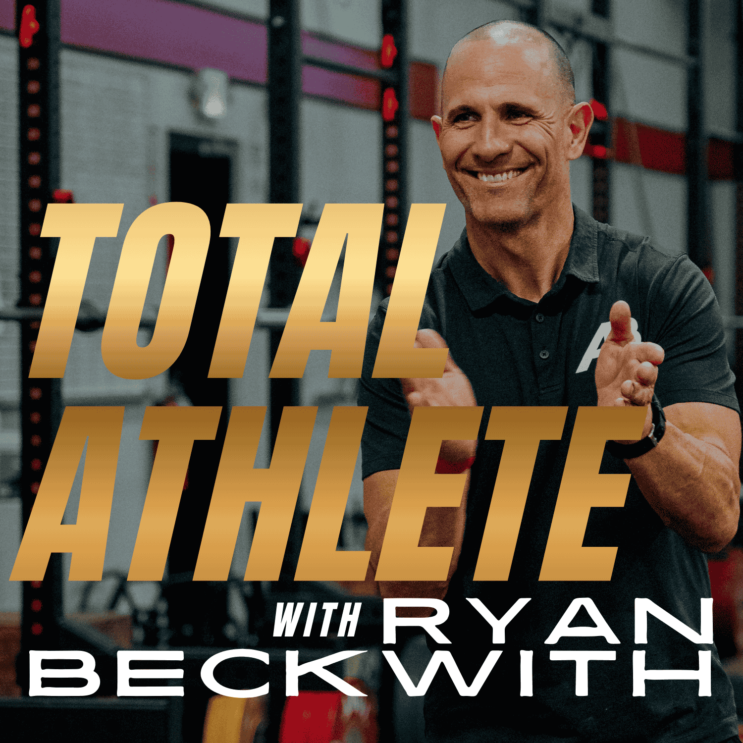 The Total Athlete Podcast with Ryan Beckwith podcast artwork