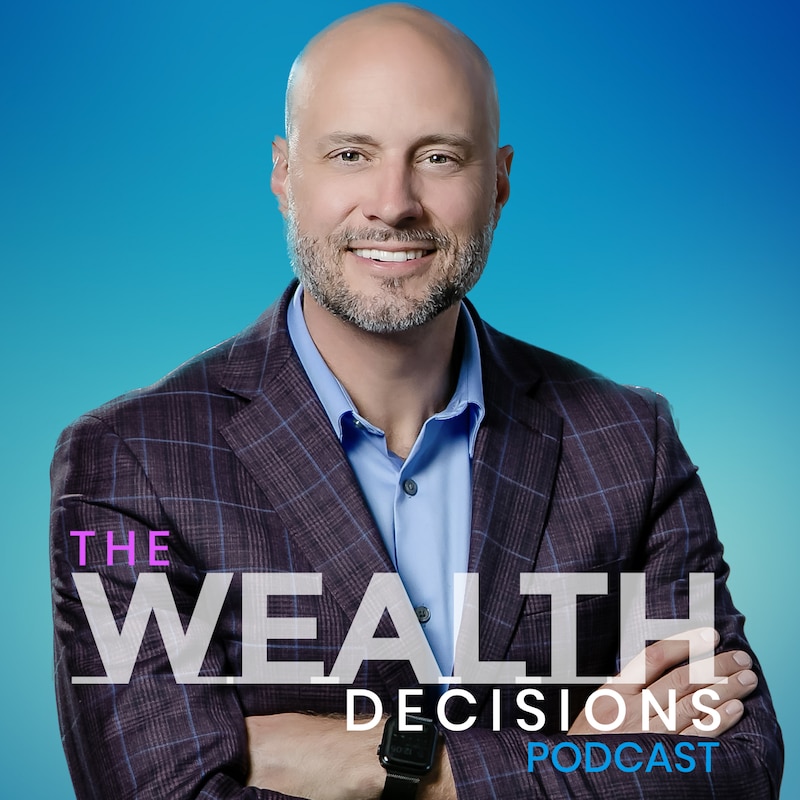 Artwork for podcast Wealth Decisions by Brian