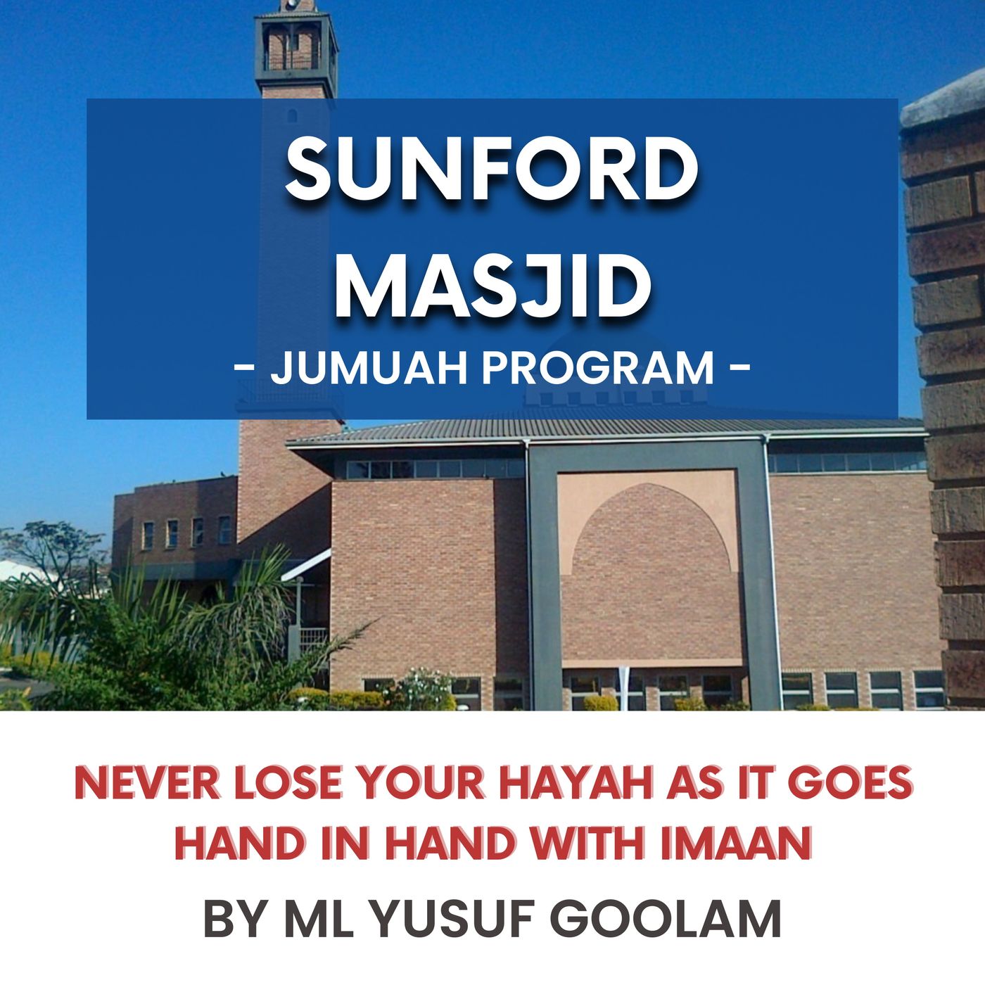 231222_Never lose your Hayah as it goes hand in hand with Imaan by ML Yusuf Goolam
