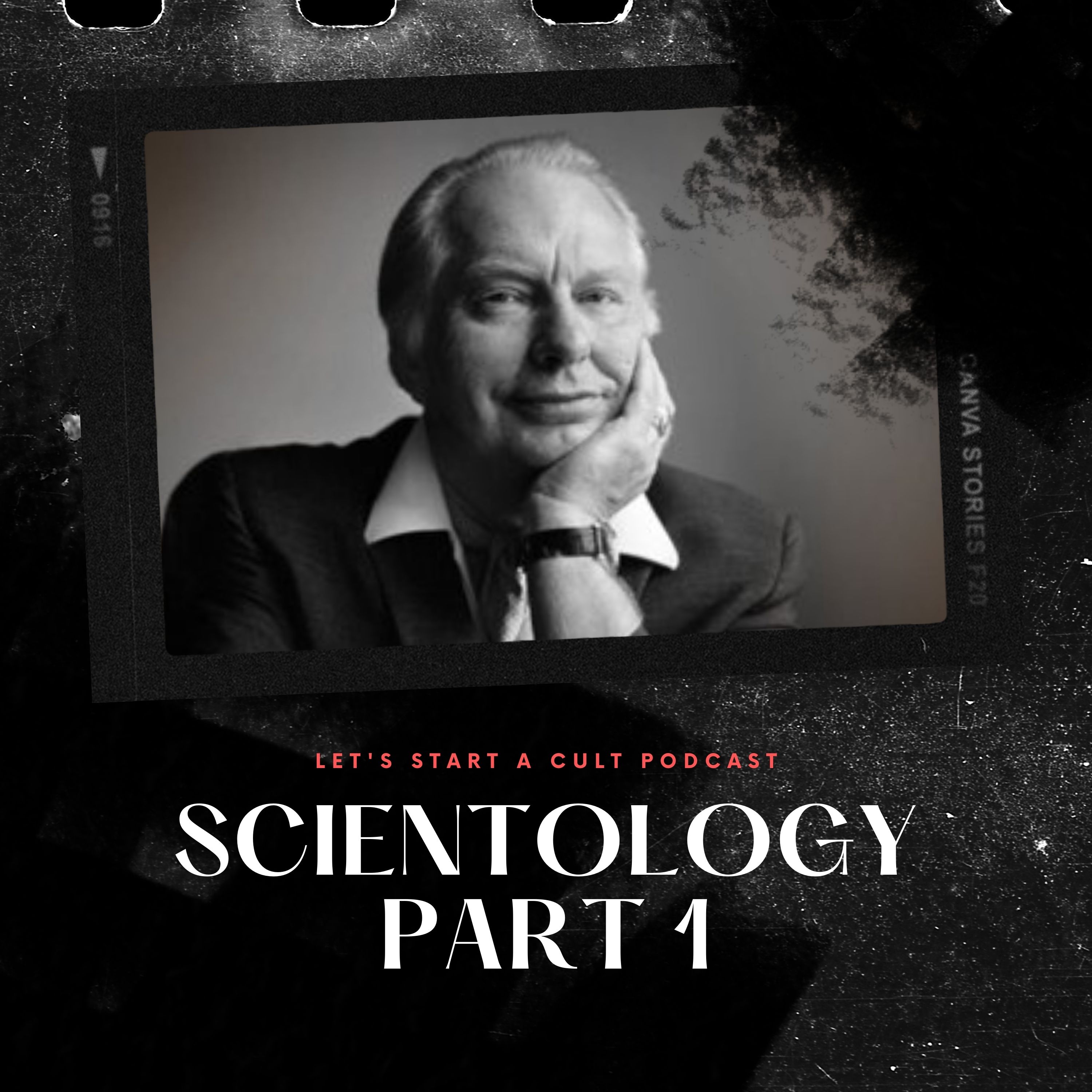 The Church of Scientology Part 1: The Story of L. Ron Hubbard