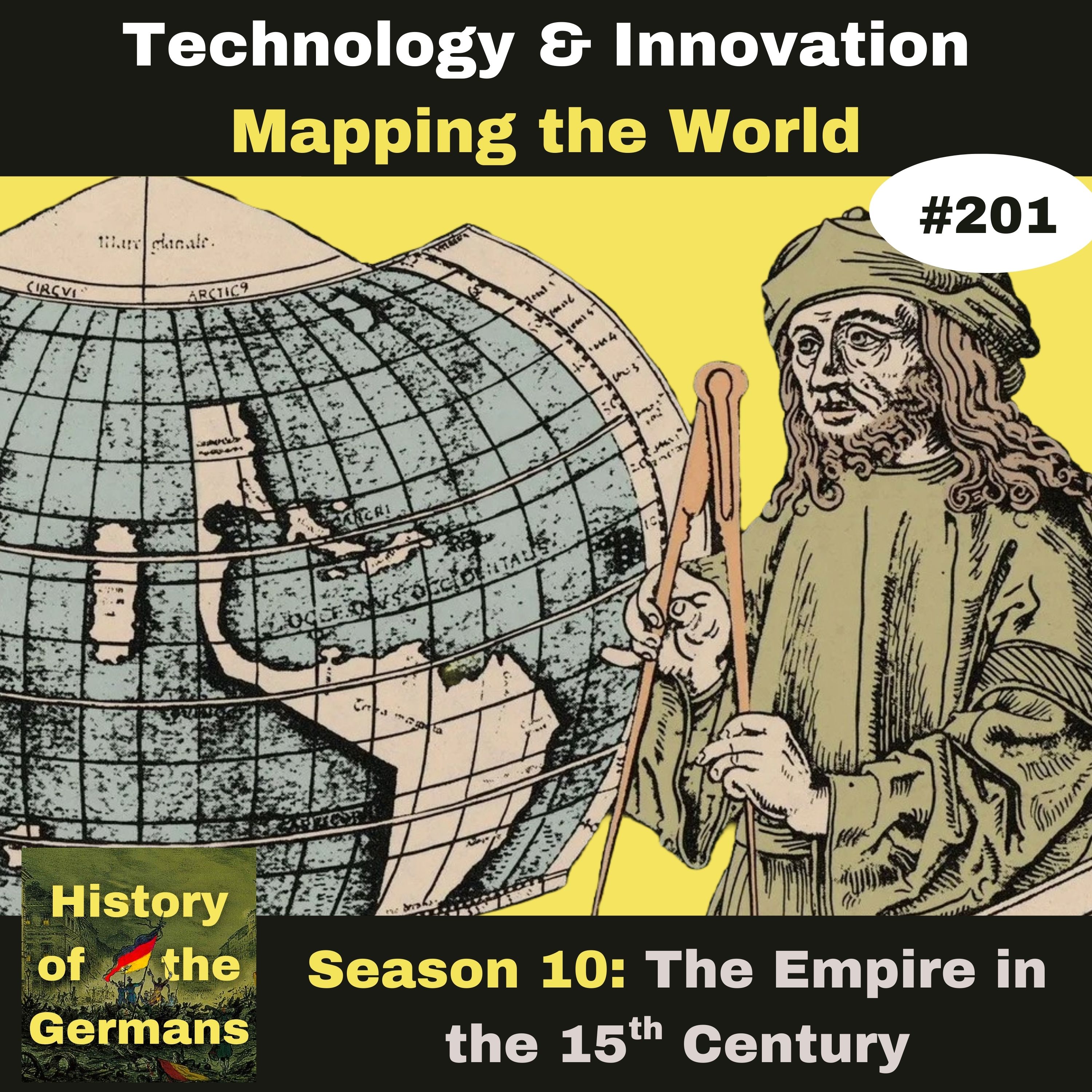 Ep. 201 – Mapping the World, or how Germans invented America