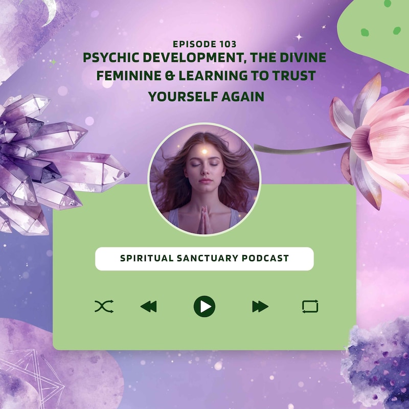 Artwork for podcast Spiritual Sanctuary: Wisdom for the Divine Feminine