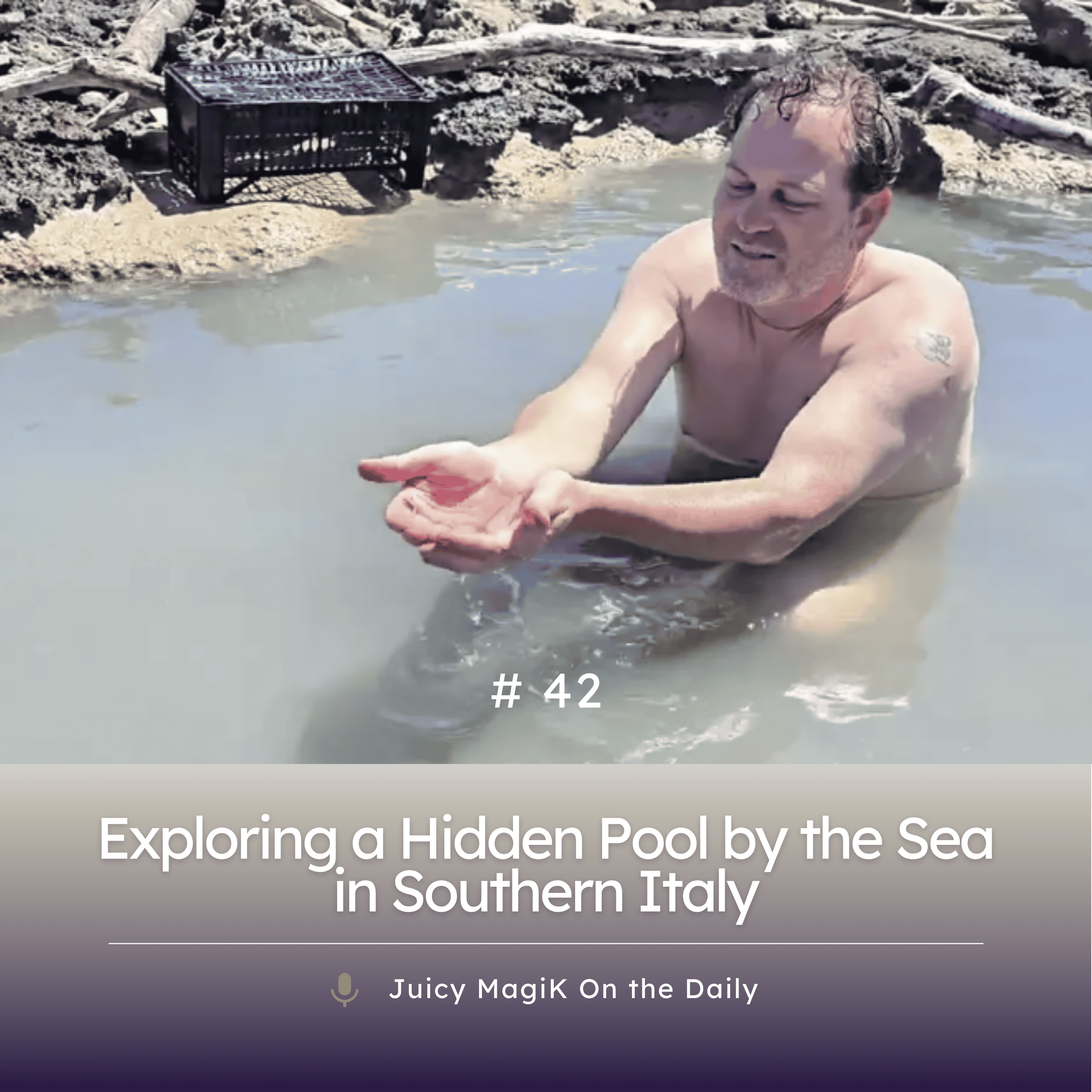 #42 - Exploring a Hidden Pool by the Sea in Southern Italy