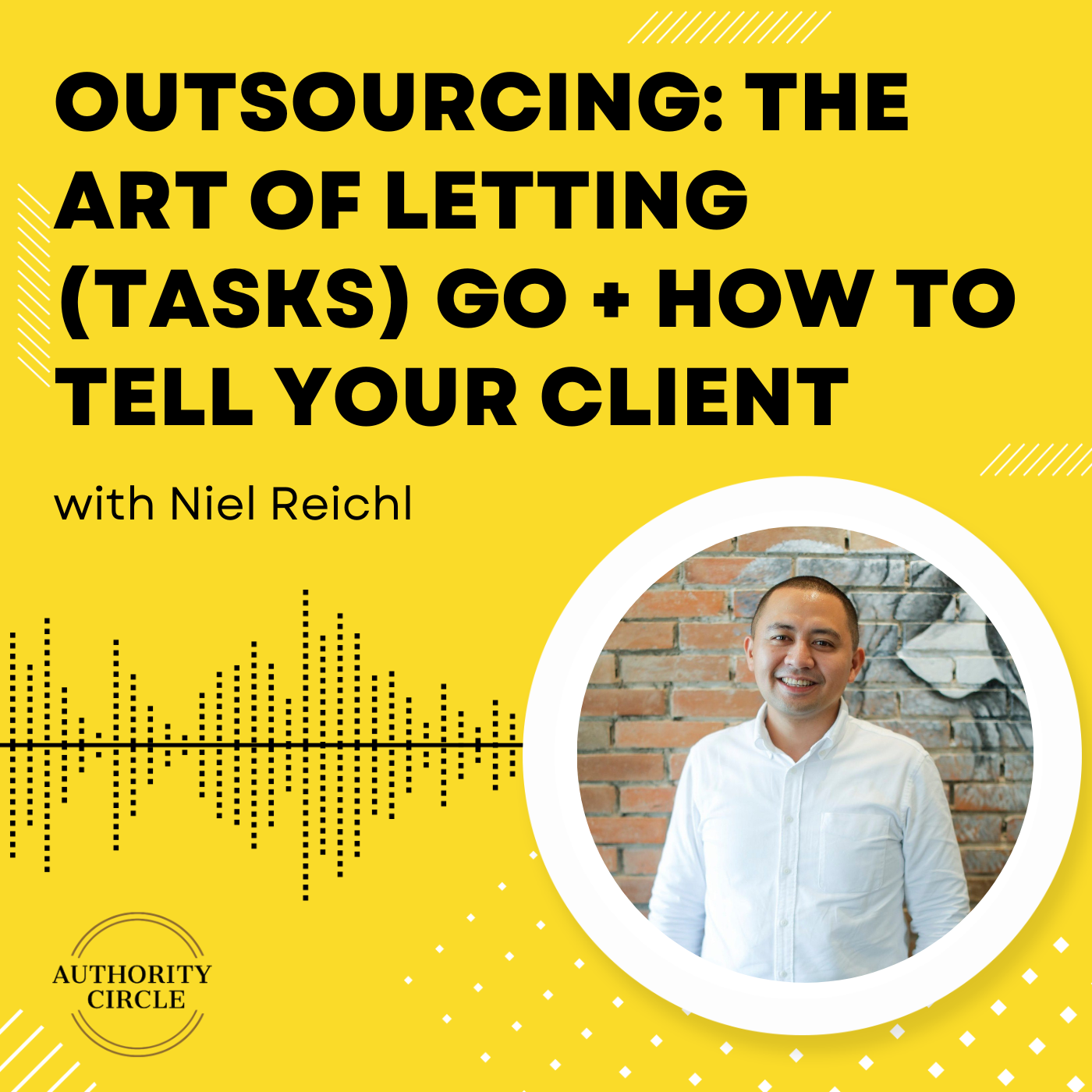 80. Outsourcing: The Art of Letting (Tasks) Go + How To Tell Your Client