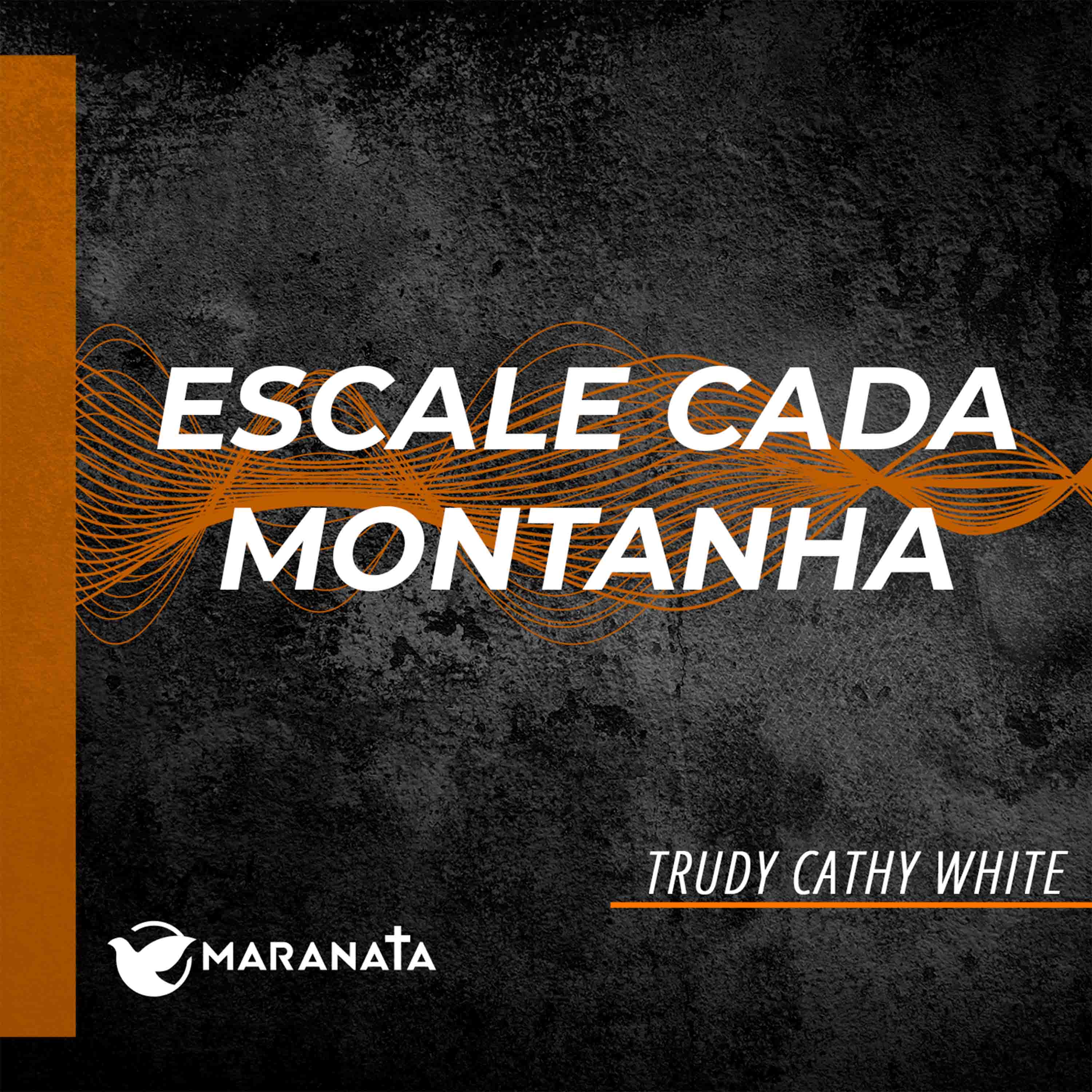 Escale cada montanha - Trudy Cathy White episode artwork