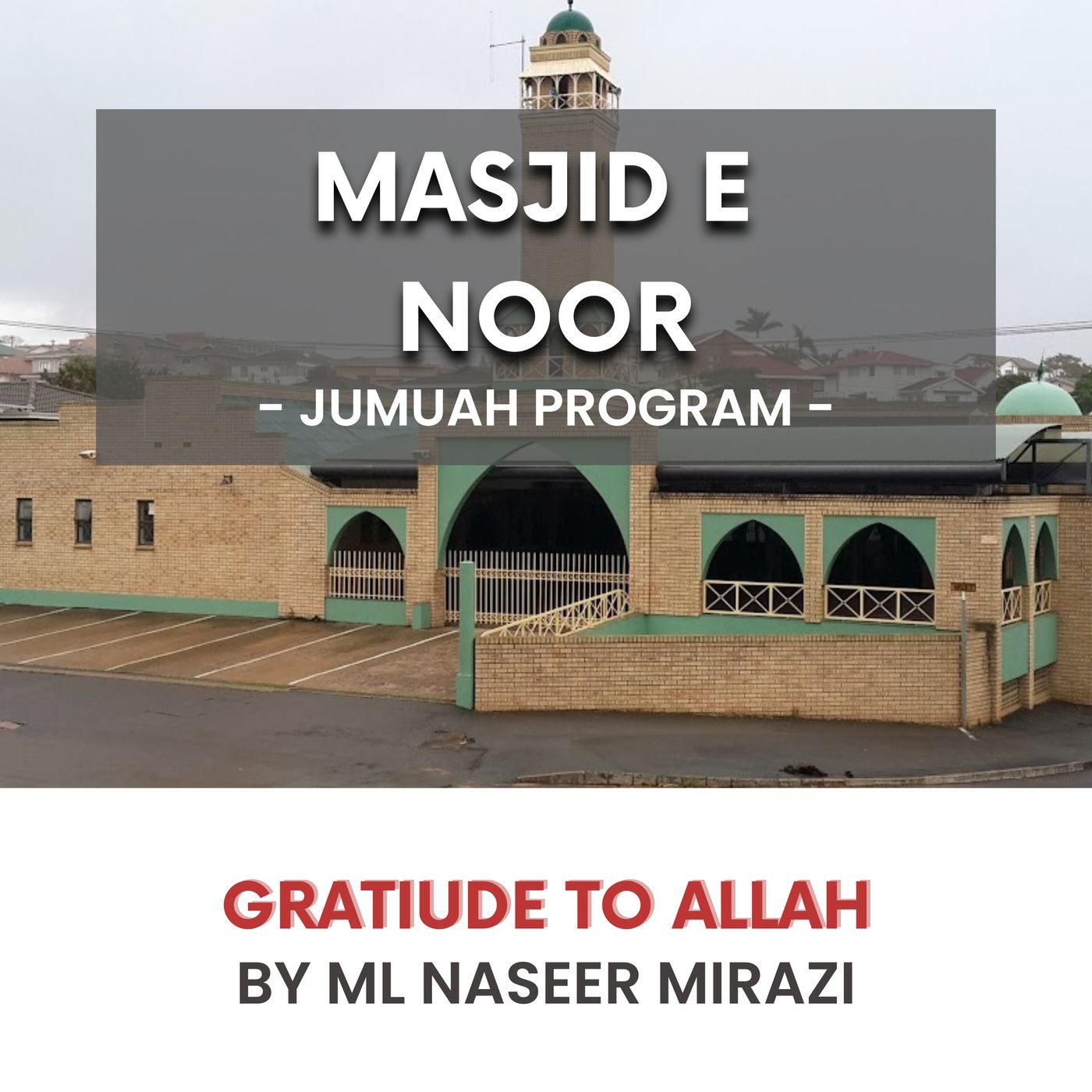 Gratiude to Allah by ML Naseer Mirazi