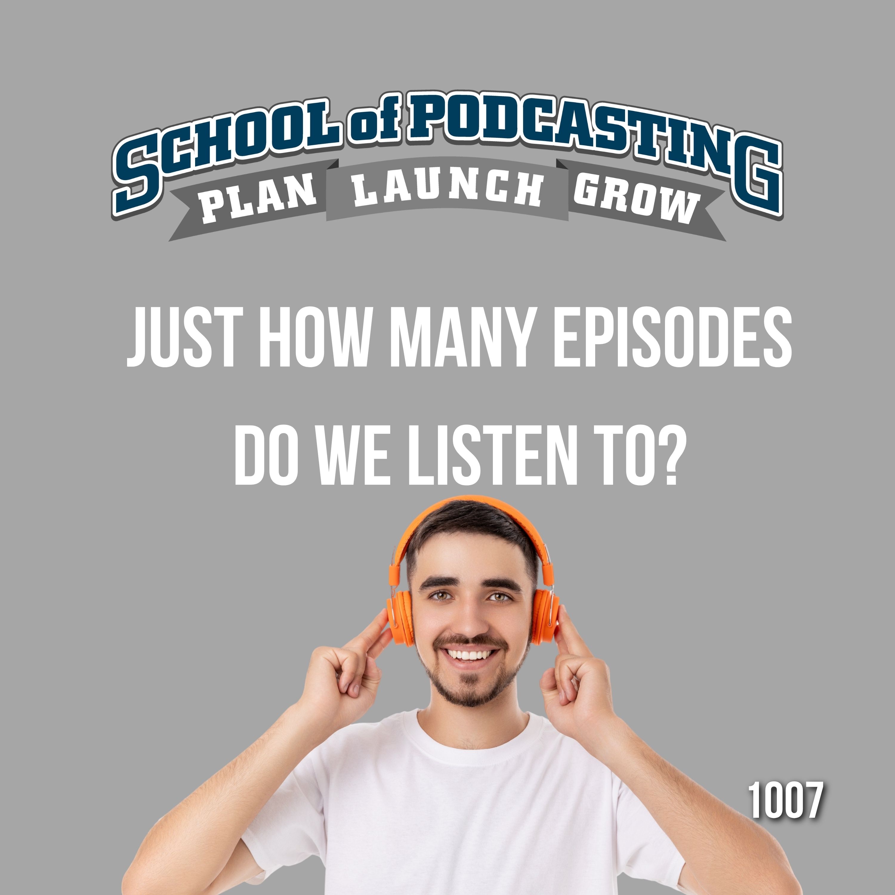 Counting Episodes: Just How Many Do We Listen To? Counting Episodes: Just How Many Do We Listen To?