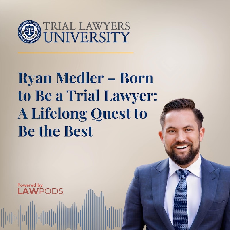 Artwork for podcast Trial Lawyers University
