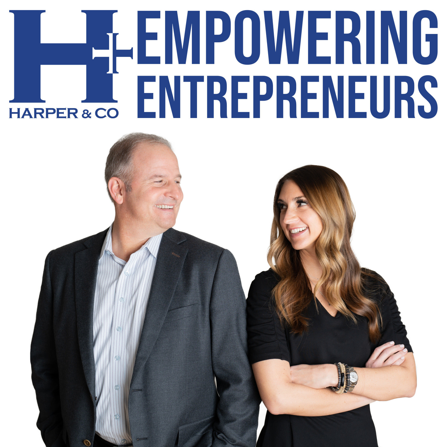 Artwork for podcast Empowering Entrepreneurs The Harper+ Way