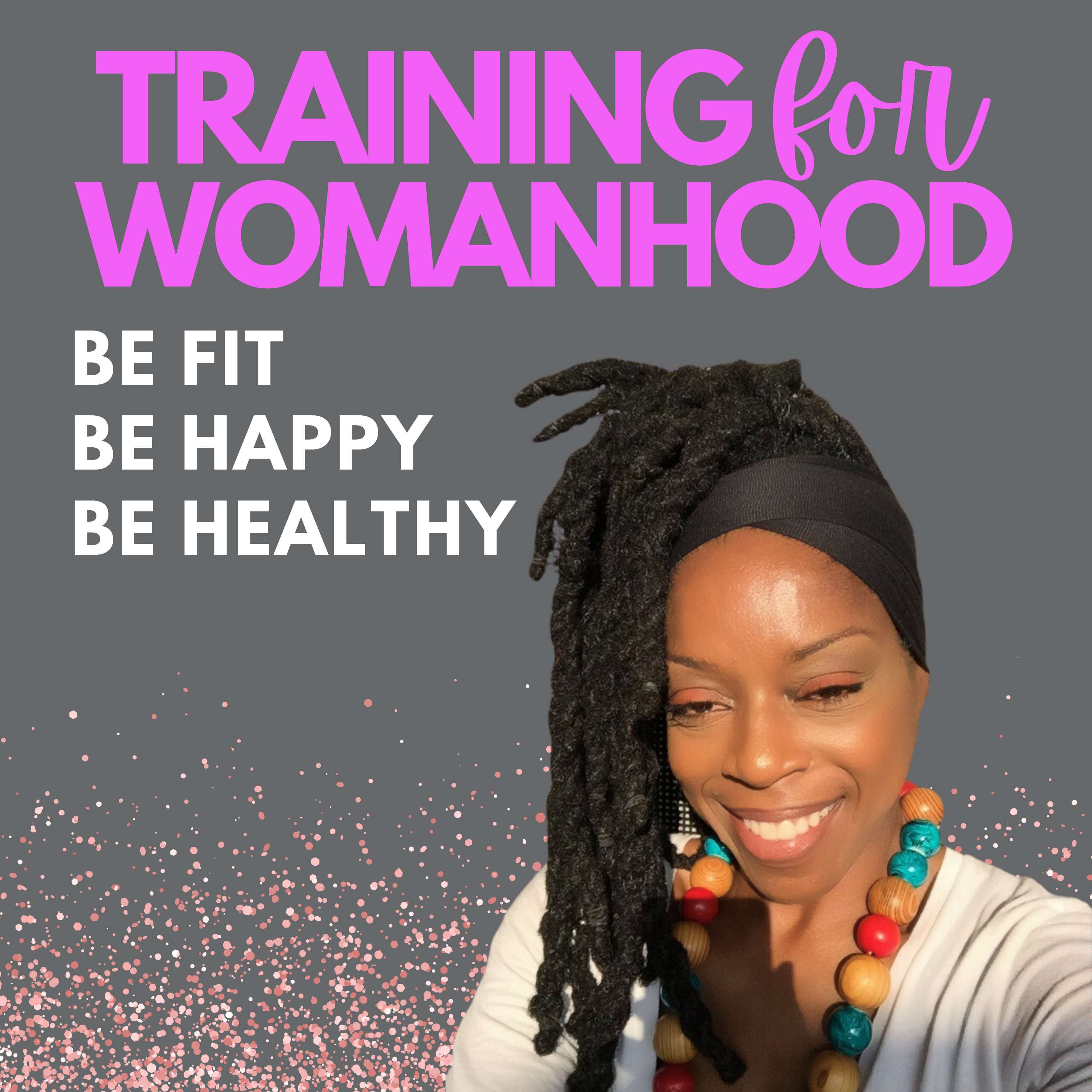 Artwork for Training For Womanhood