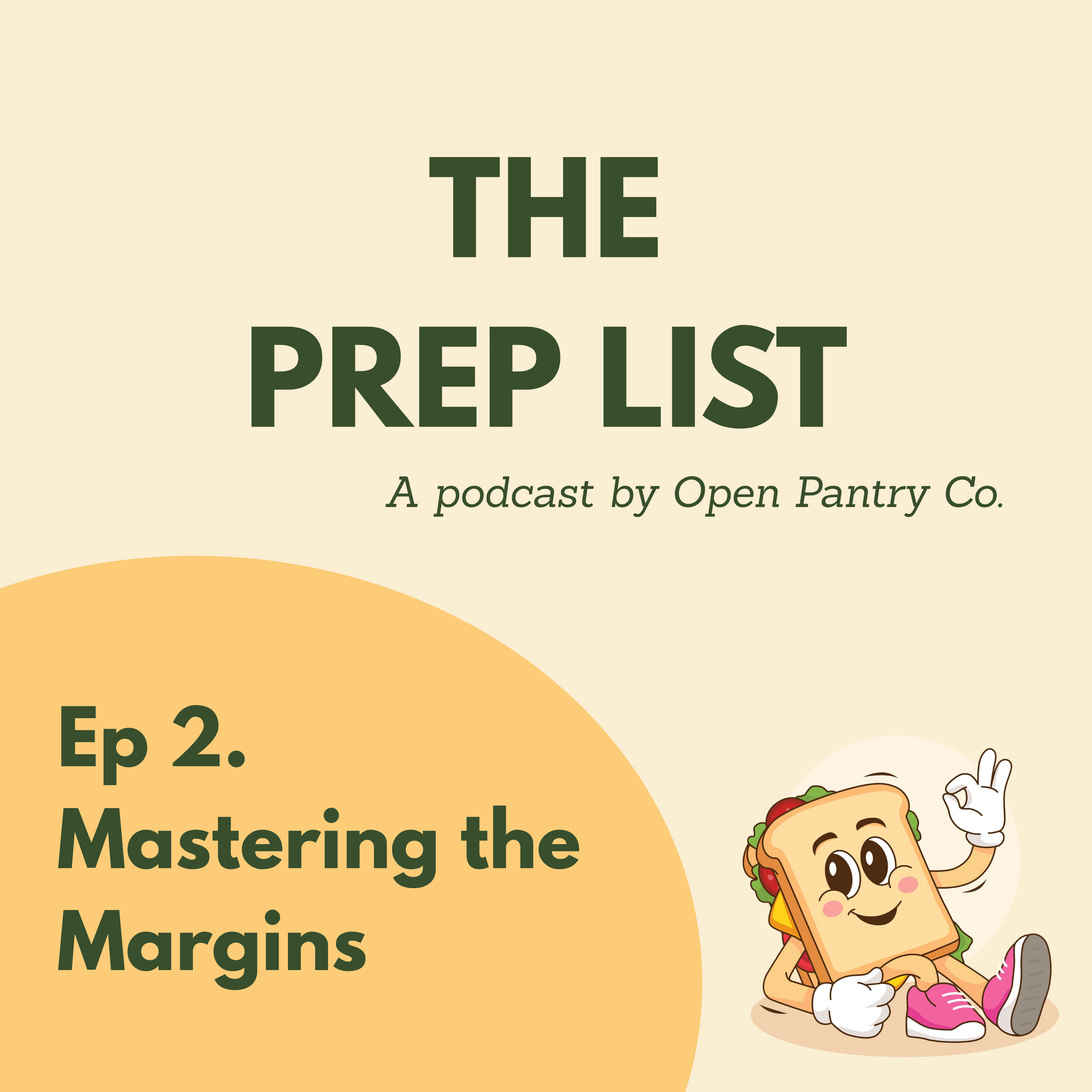 Episode 2: Mastering the Margin