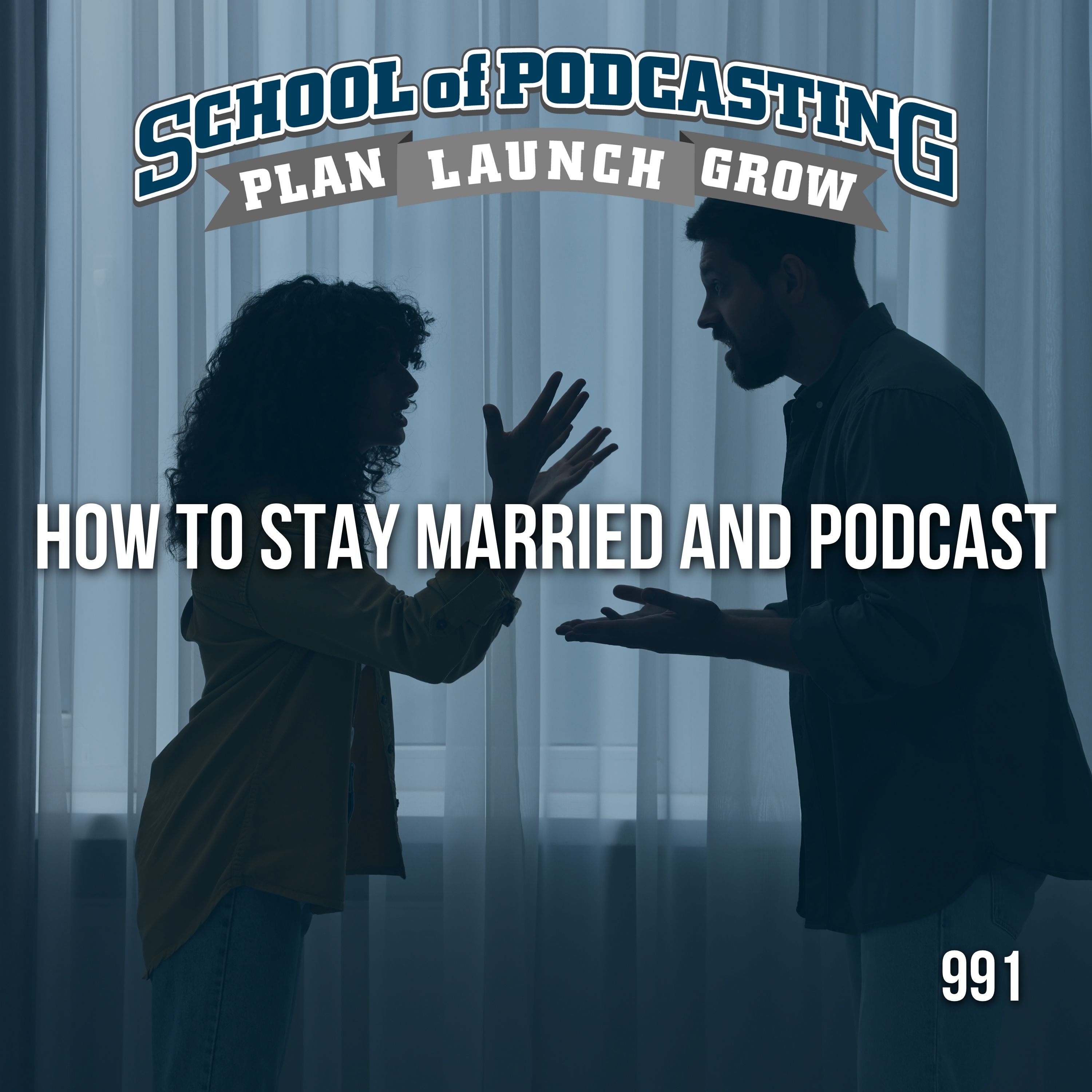 How to Keep Your Marriage While Chasing Podcasting Dreams