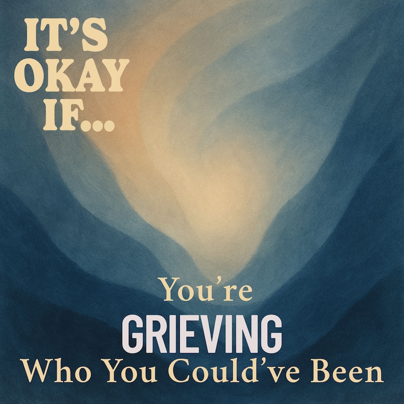 Artwork for podcast It’s Okay If… Permission Slips for Mental Health, Self-Acceptance, and Growth