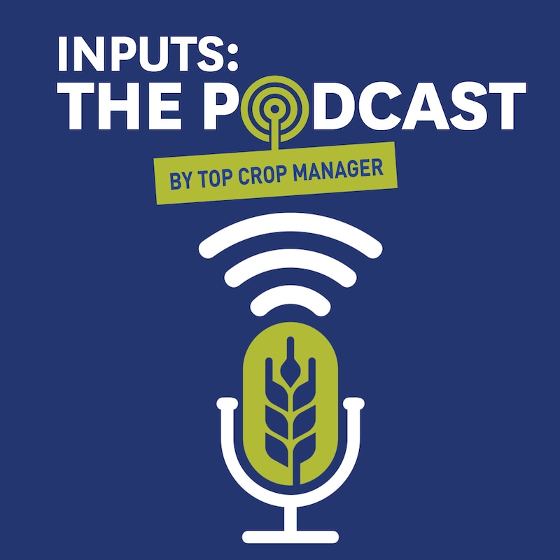Artwork for podcast Inputs - by Top Crop Manager