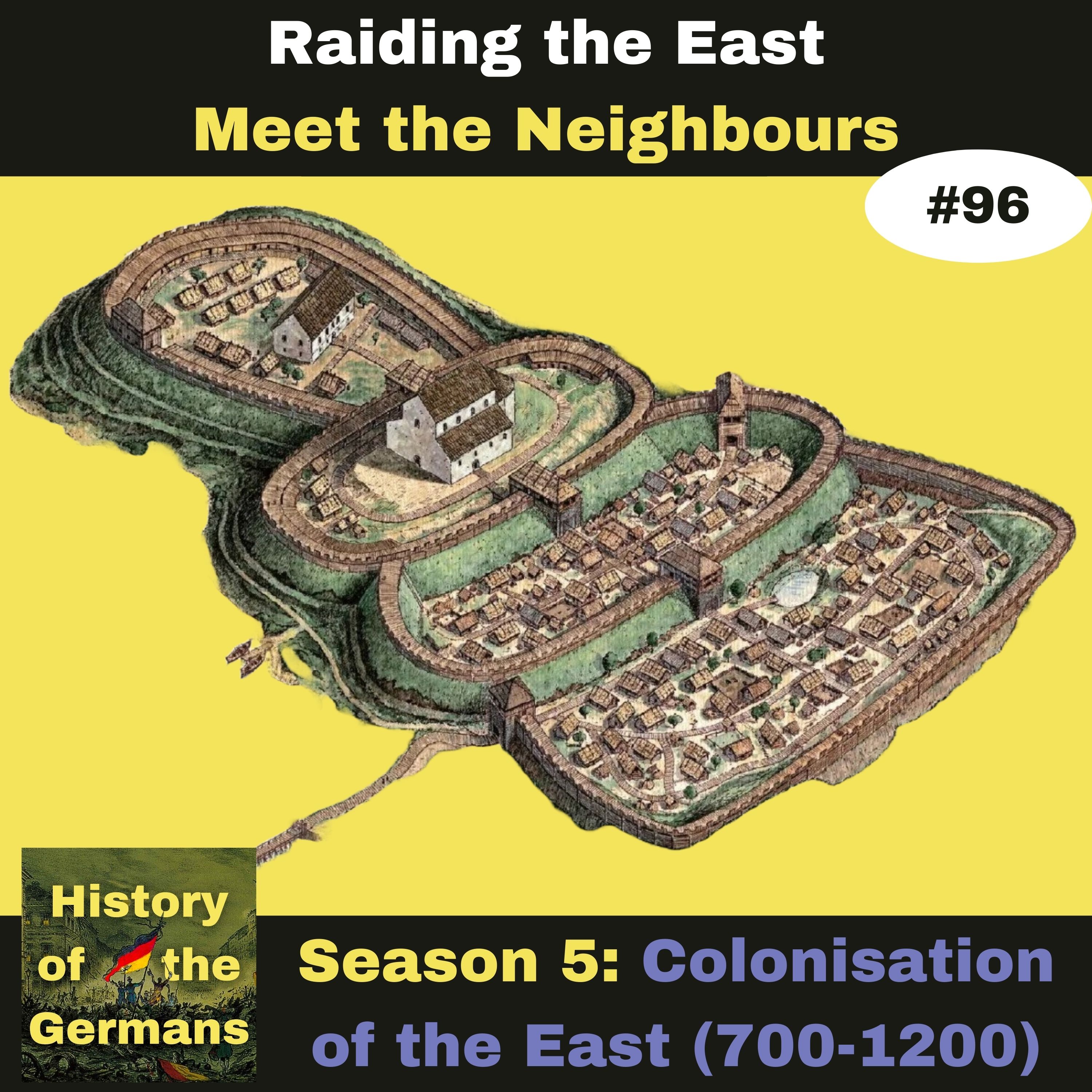 Ep. 96: Colonisation of the East(700-1200) -  The Neighbours - Poland, Bohemia and Denmark
