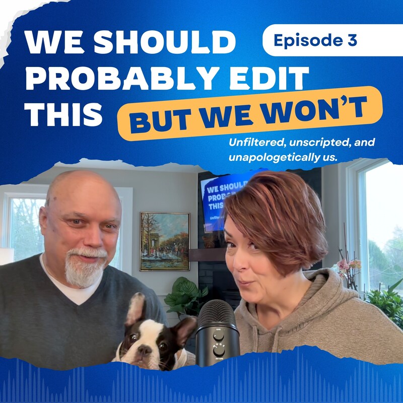 Artwork for podcast We Should Probably Edit This — But We Won't