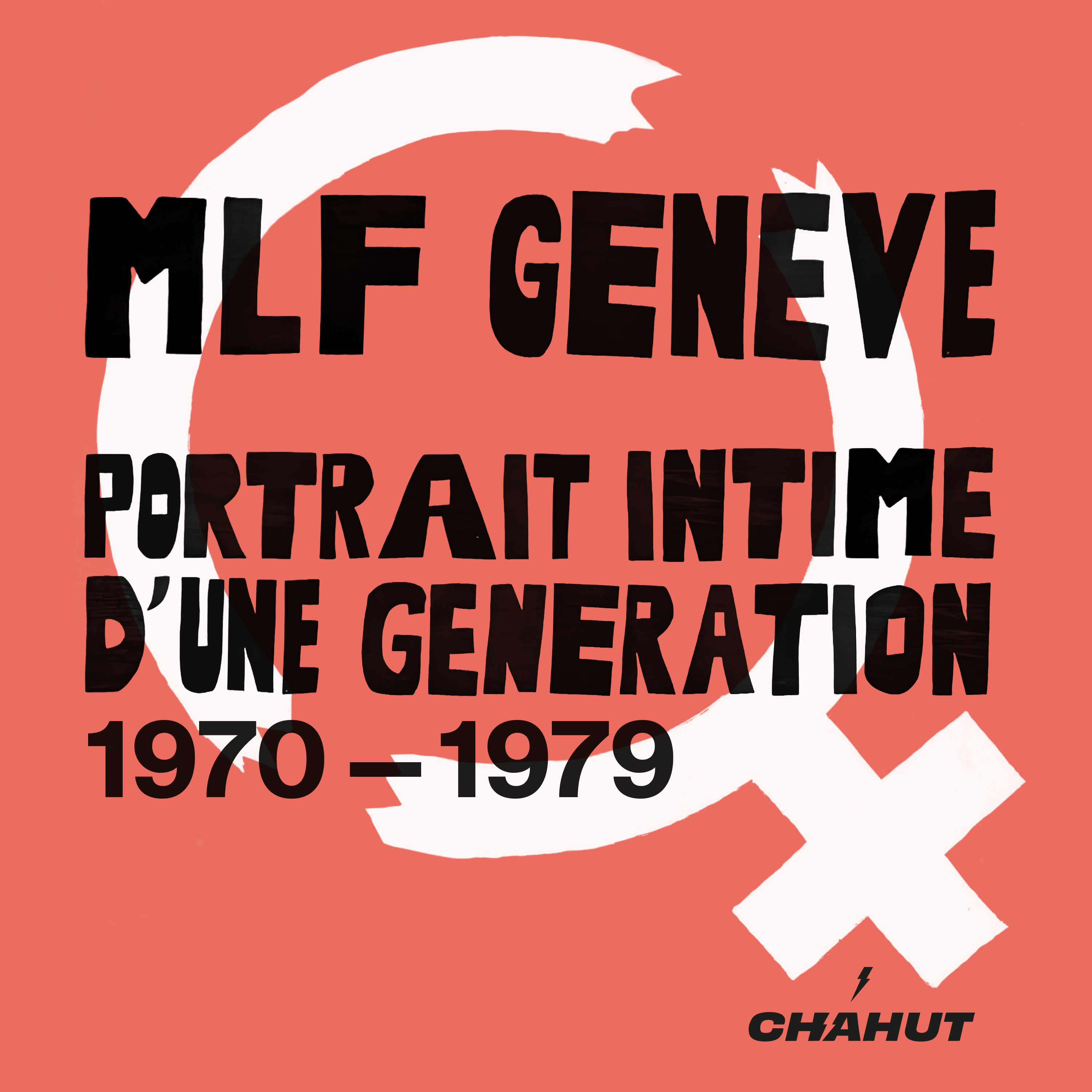 MLF Genève - Portrait intime d'une génération (1970-1979)
