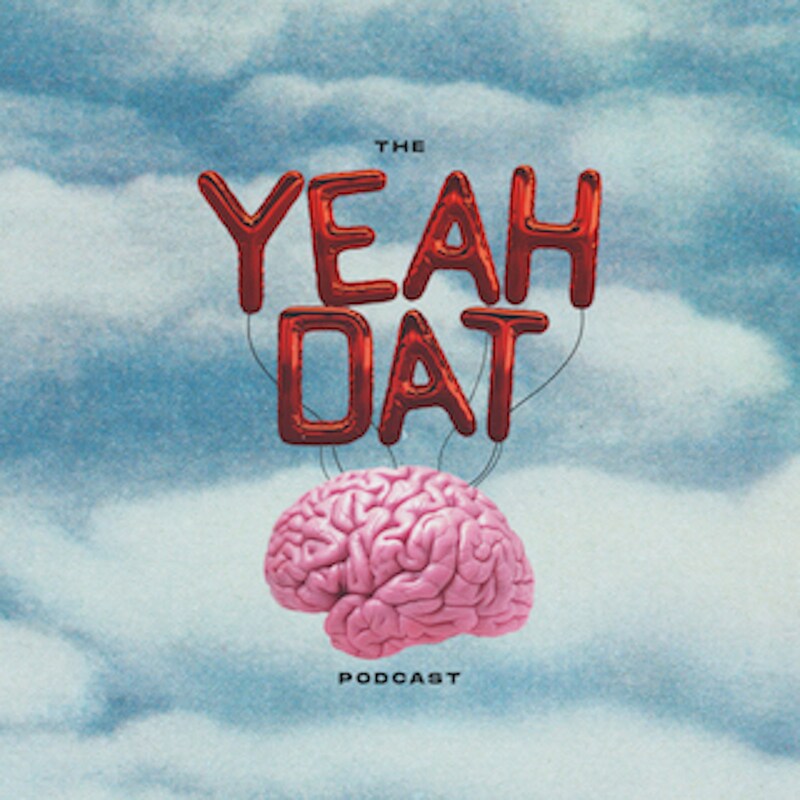 Artwork for podcast The YeahDat Podcast