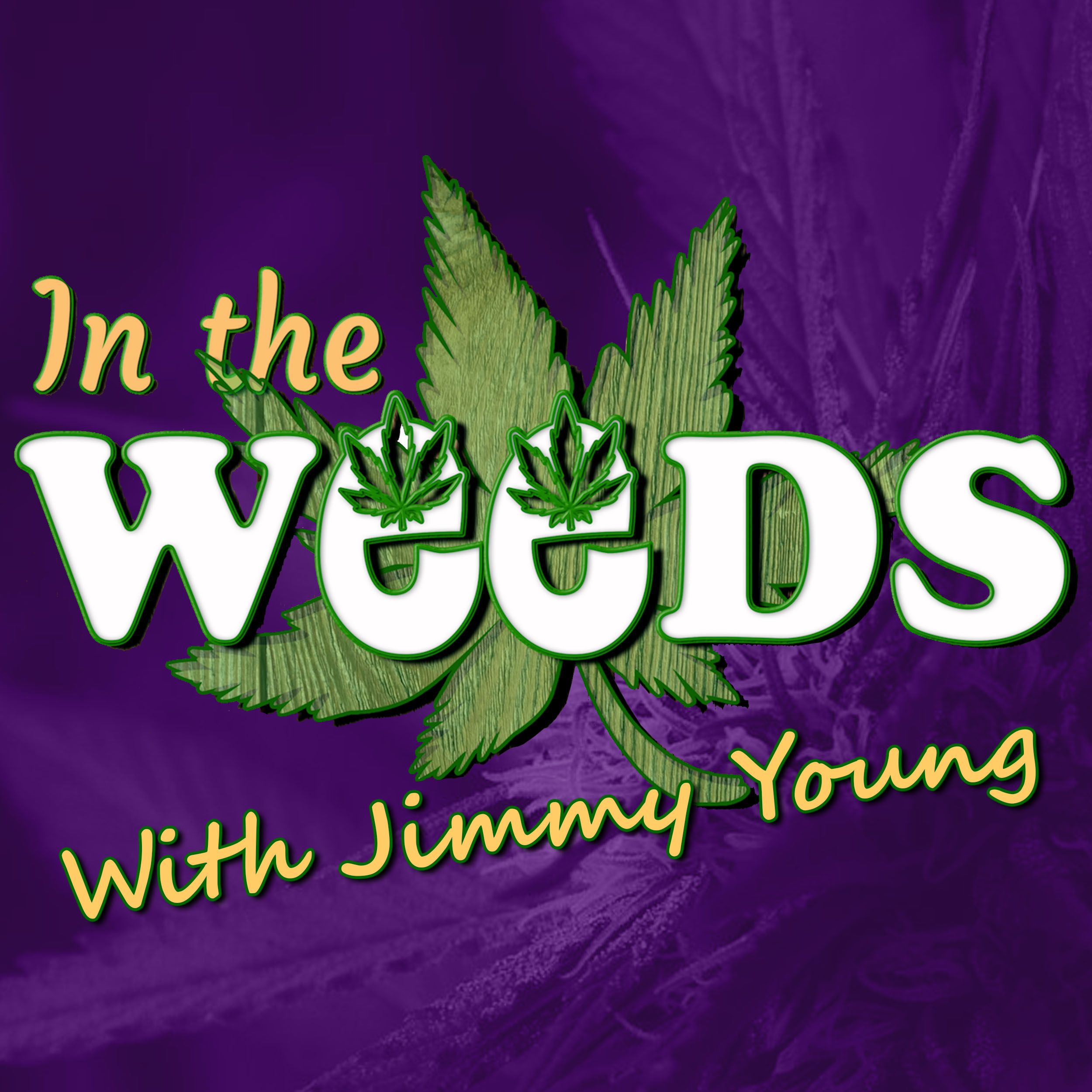 Artwork for podcast In the Weeds with Jimmy Young