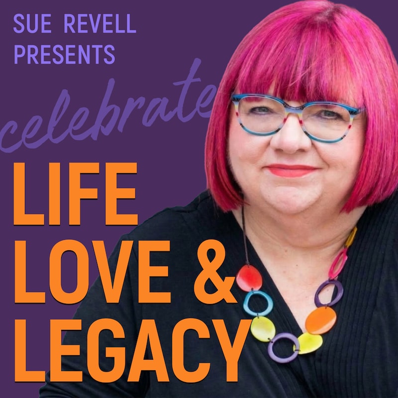 Artwork for podcast Life, Love and Legacy