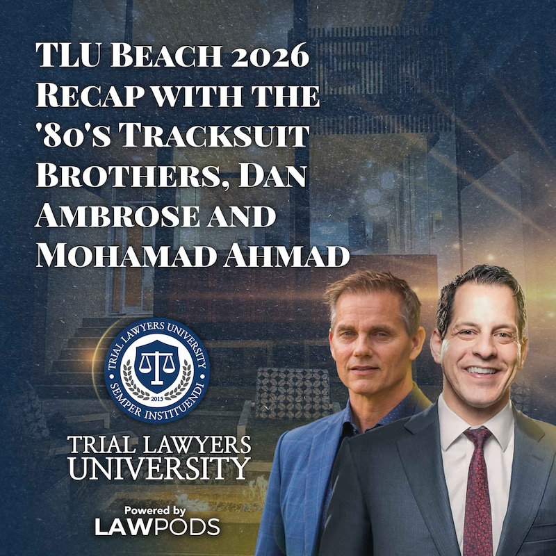 Artwork for podcast Trial Lawyers University
