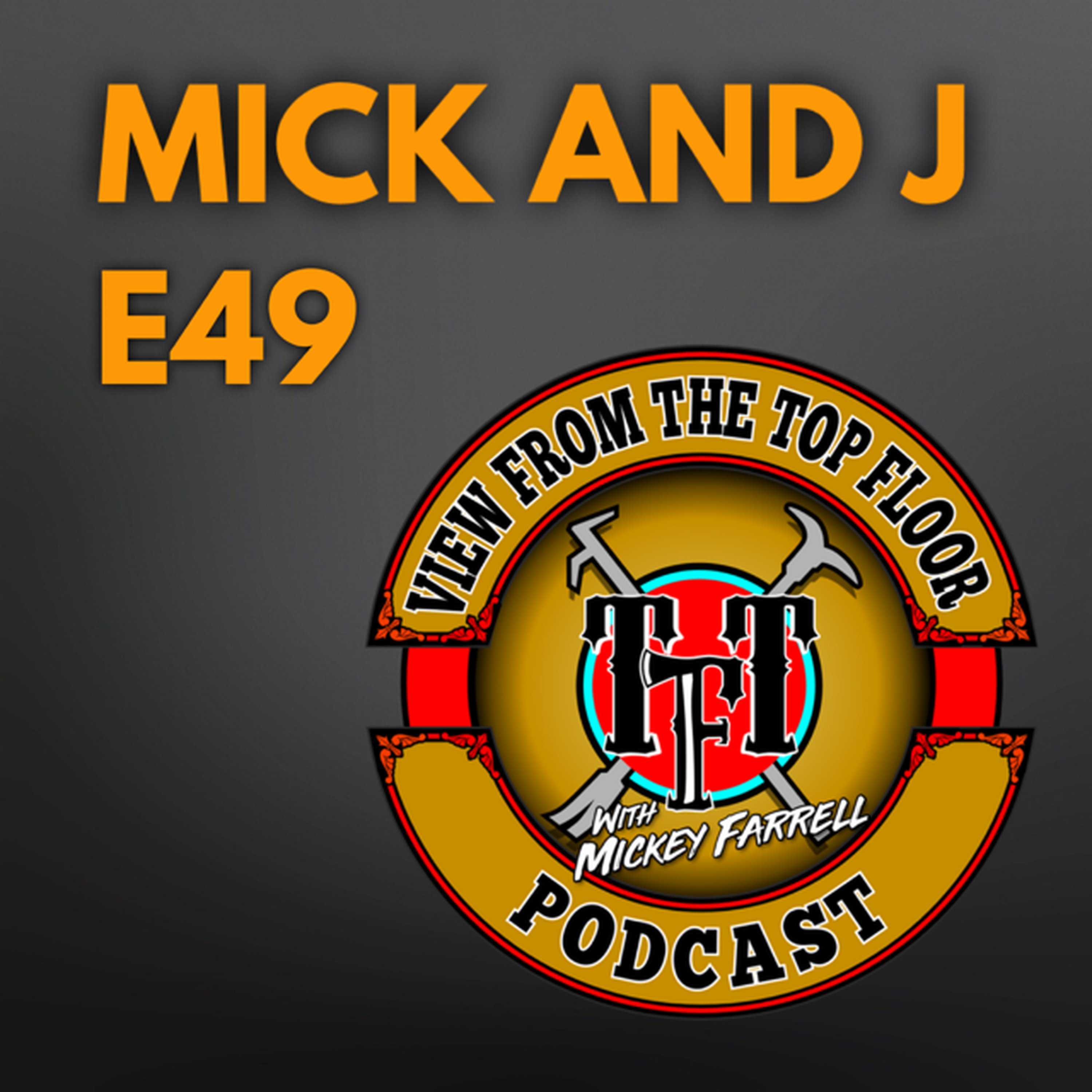 View From the Top Floor Podcast with Mickey Farrell