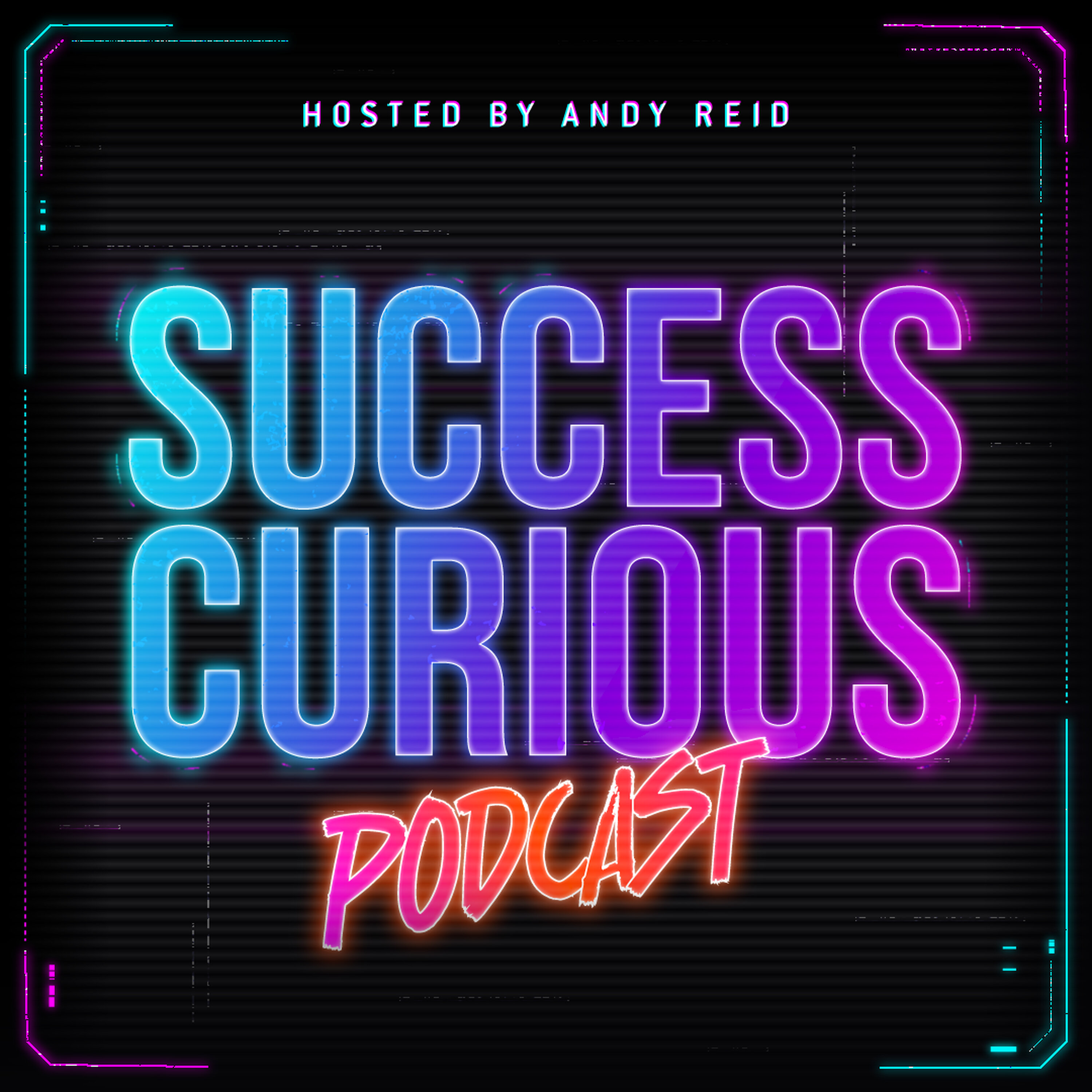 Success Curious with Andy Reid podcast artwork