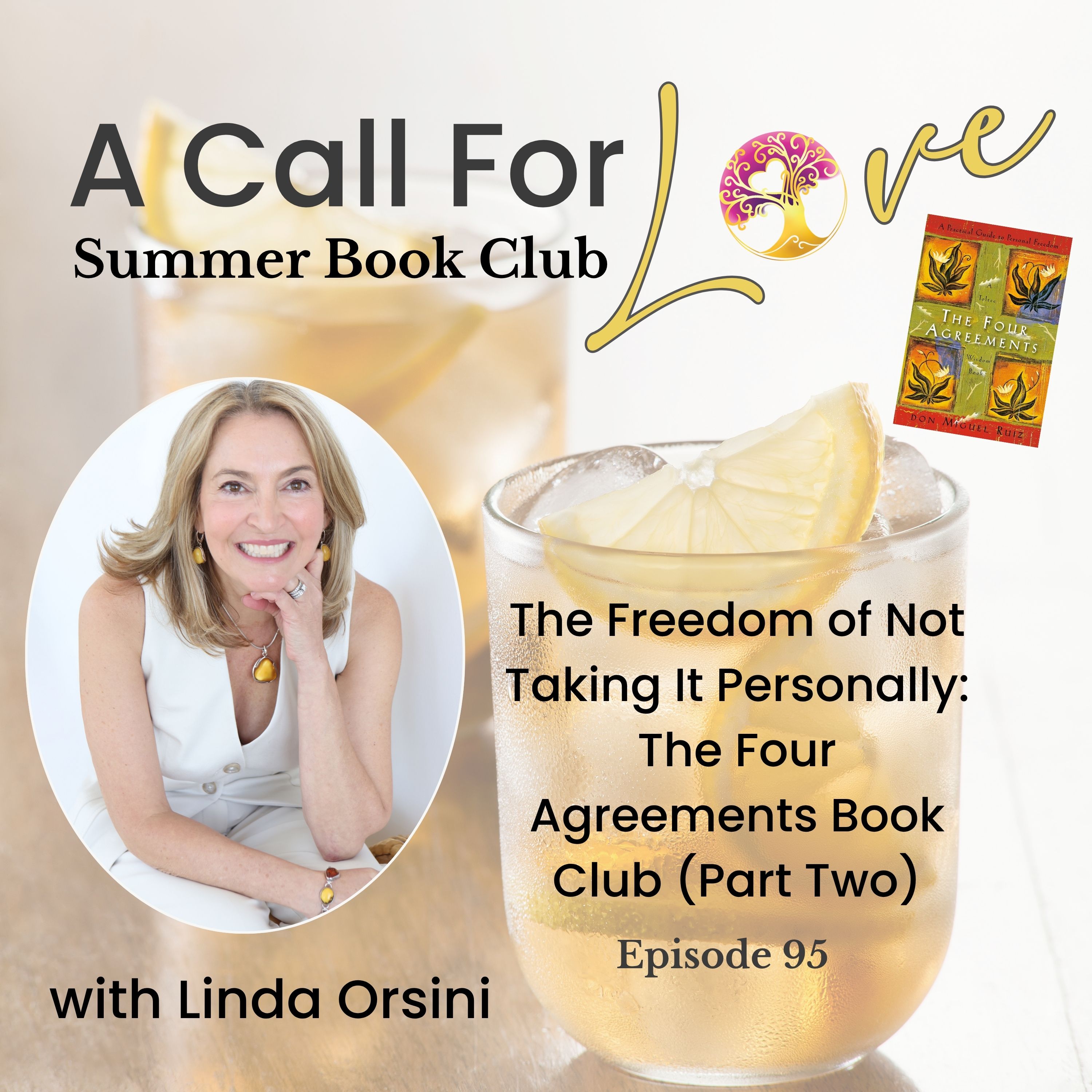 The Freedom of Not Taking It Personally: The Four Agreements Book Club (Part Two) l S2E095