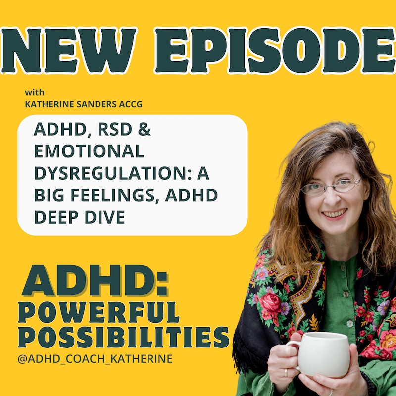 Artwork for podcast ADHD Powerful Possibilities: New and Late Diagnosis & Beyond