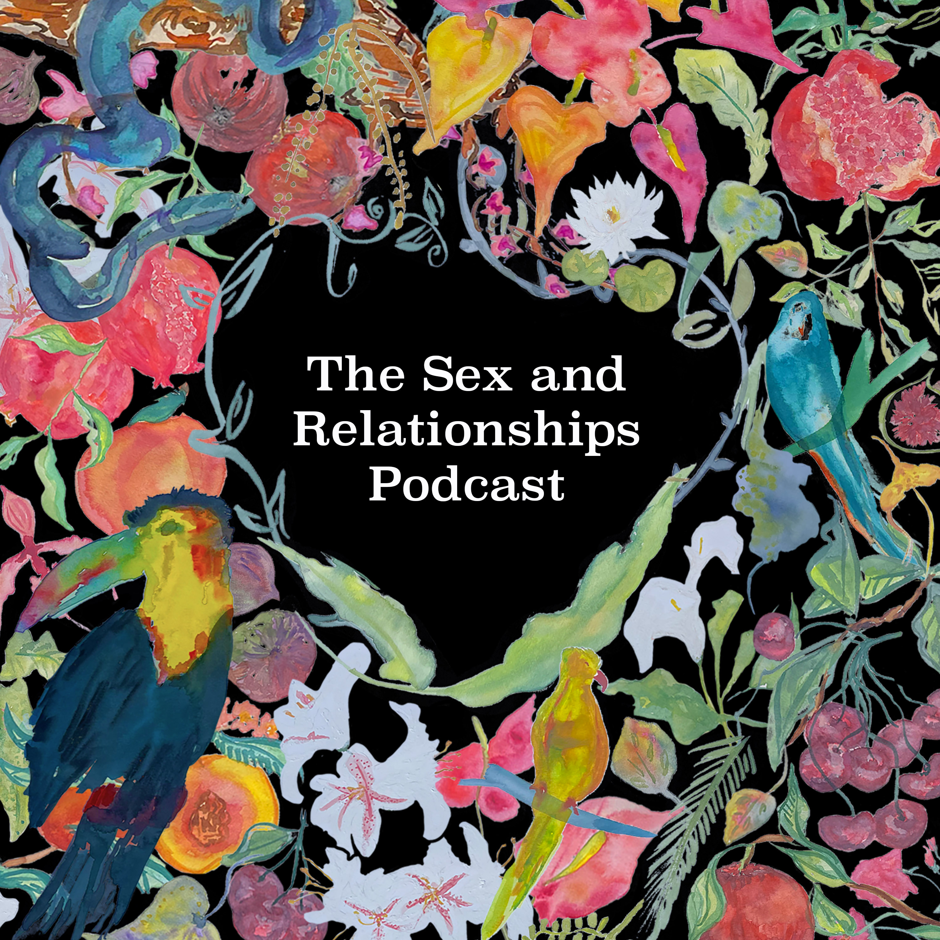 The Sex and Relationships Podcast