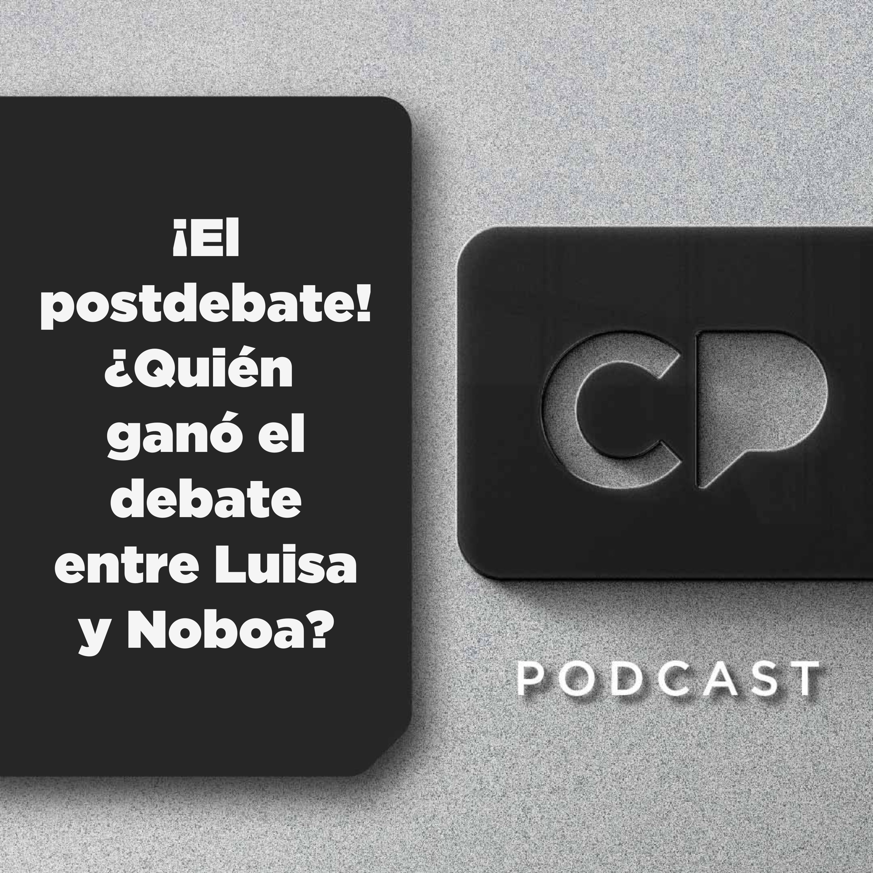 24/MAR: ¡El postdebate! ¿Quién ganó el debate entre Luisa y Noboa?